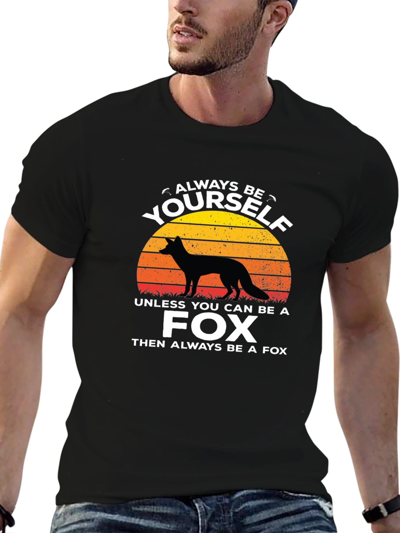Black Always Be Yourself Unless You Can Be a Fox T-Shirt view 6