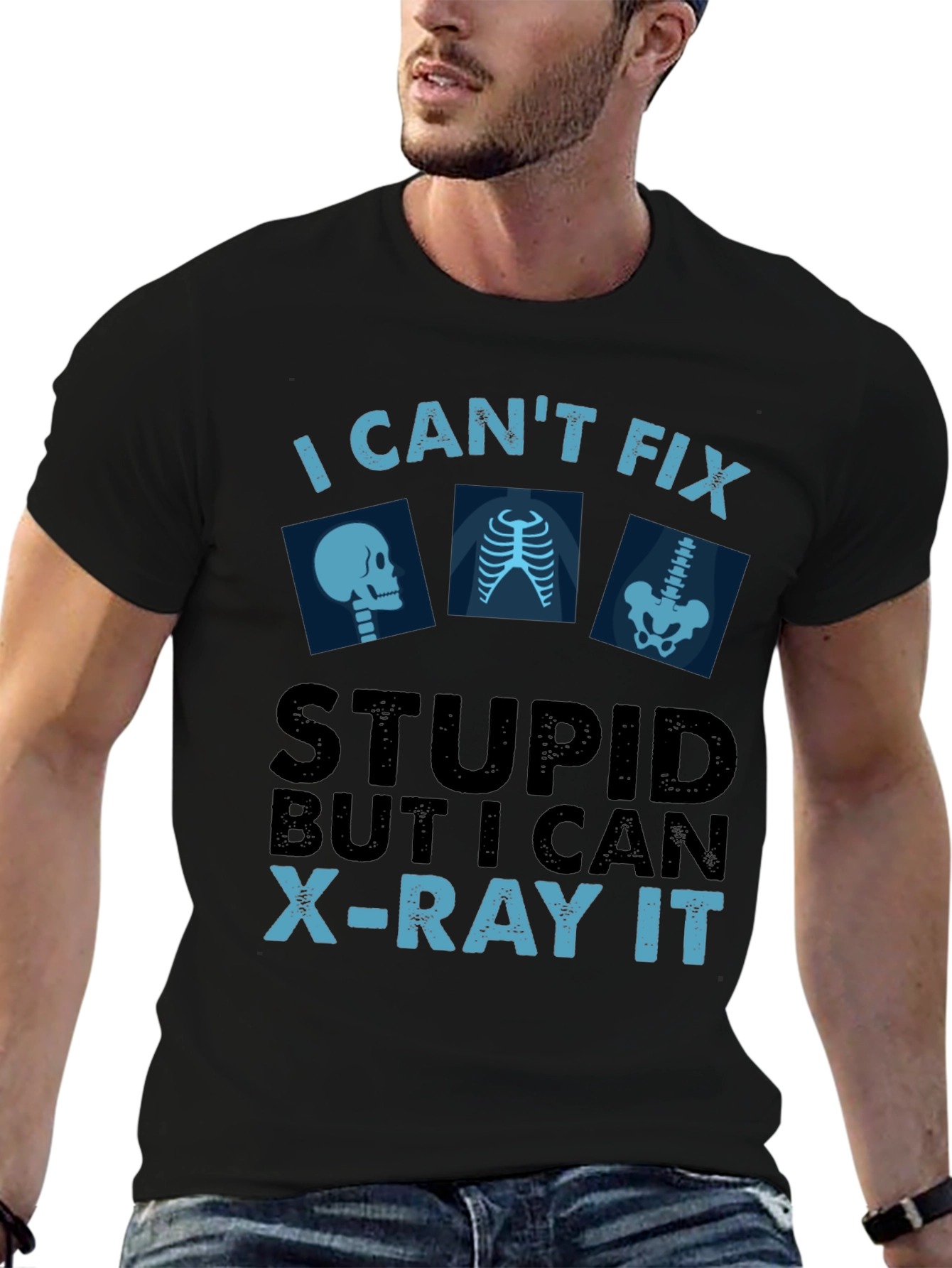 Black Funny X-Ray Technician T-Shirt - Can't Fix Stupid view 6