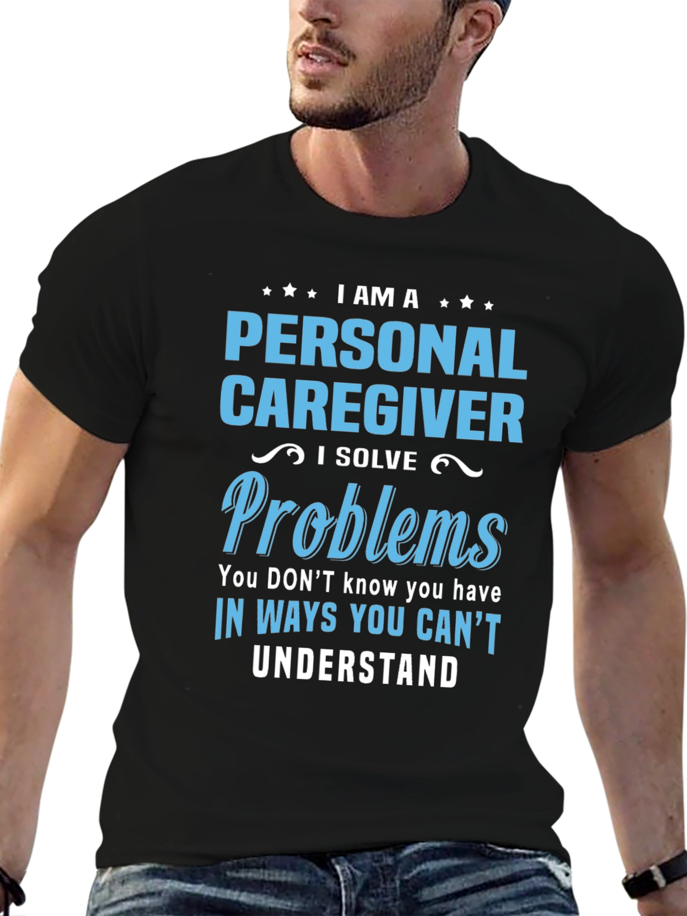 Black Personal Caregiver T-Shirt - I Solve Problems view 6
