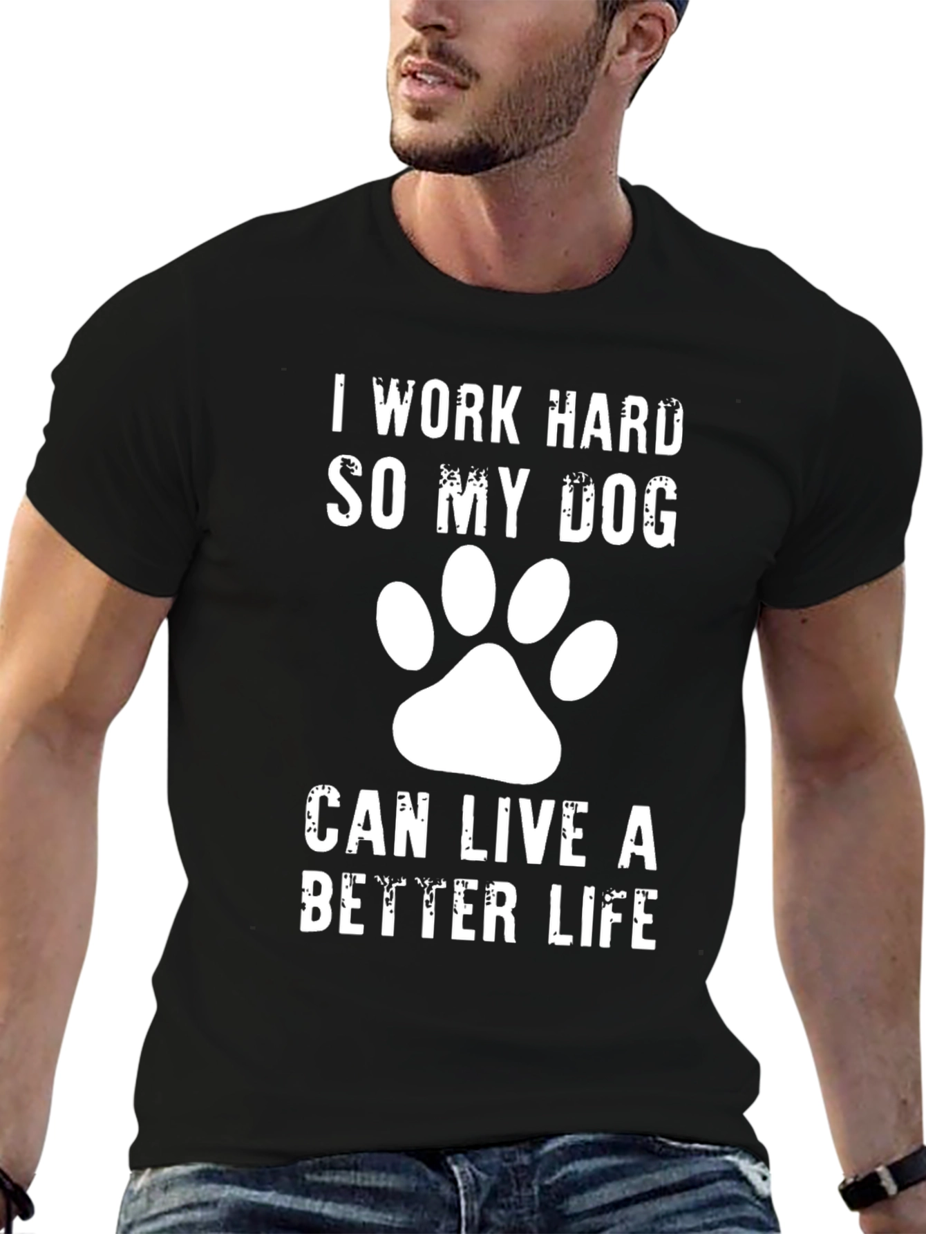 Black Dog Lover T-Shirt - I Work Hard So My Dog Can Live A Better Life view 6