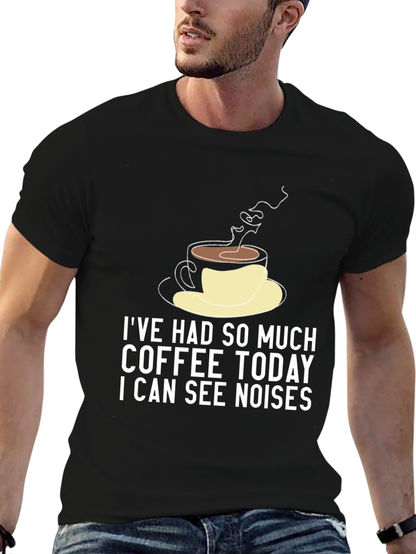 Black Funny Coffee Lover T-Shirt - I Can See Noises view 6
