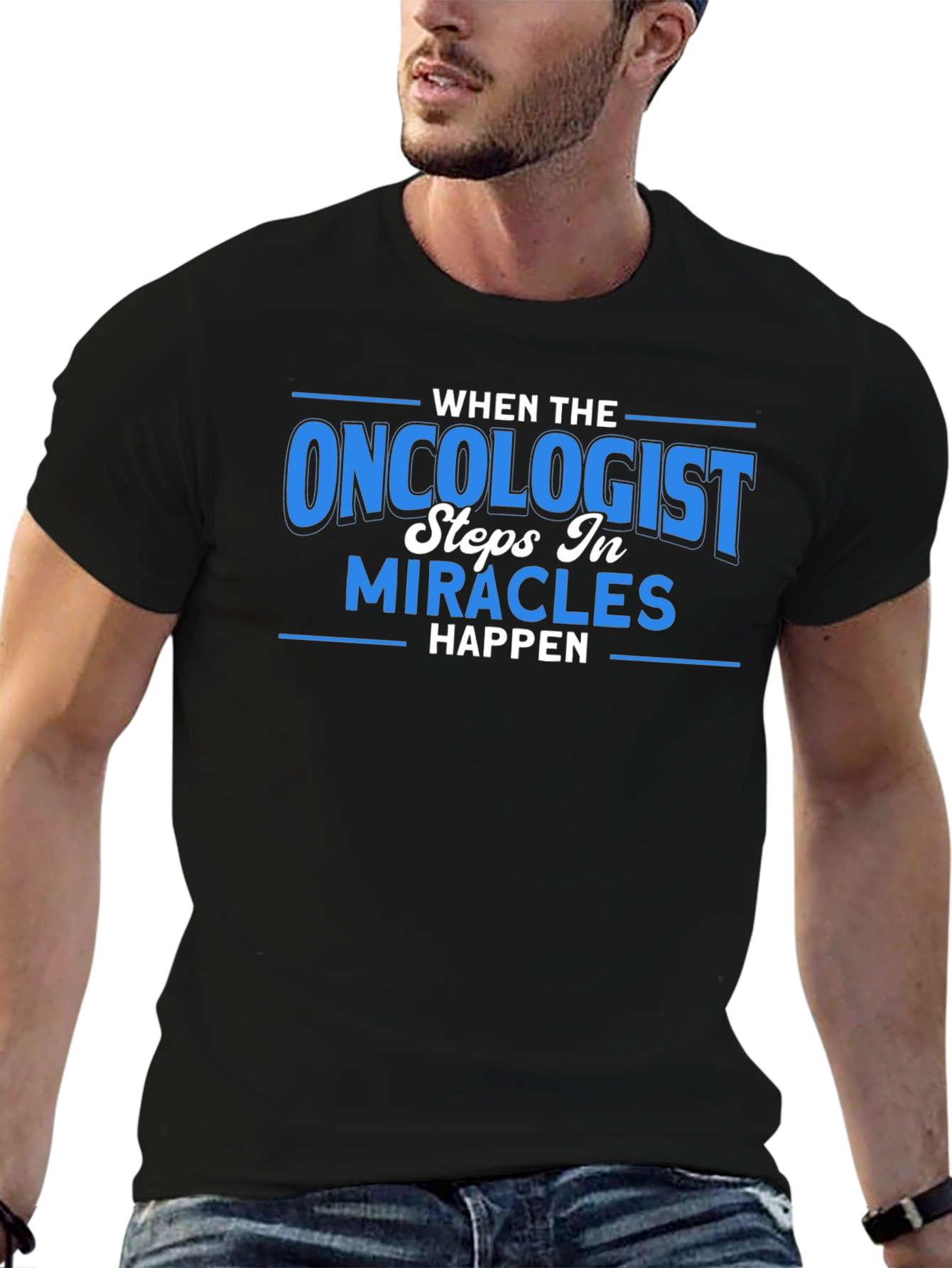 Black Oncologist Miracle T-Shirt -  When The Oncologist Steps In view 6
