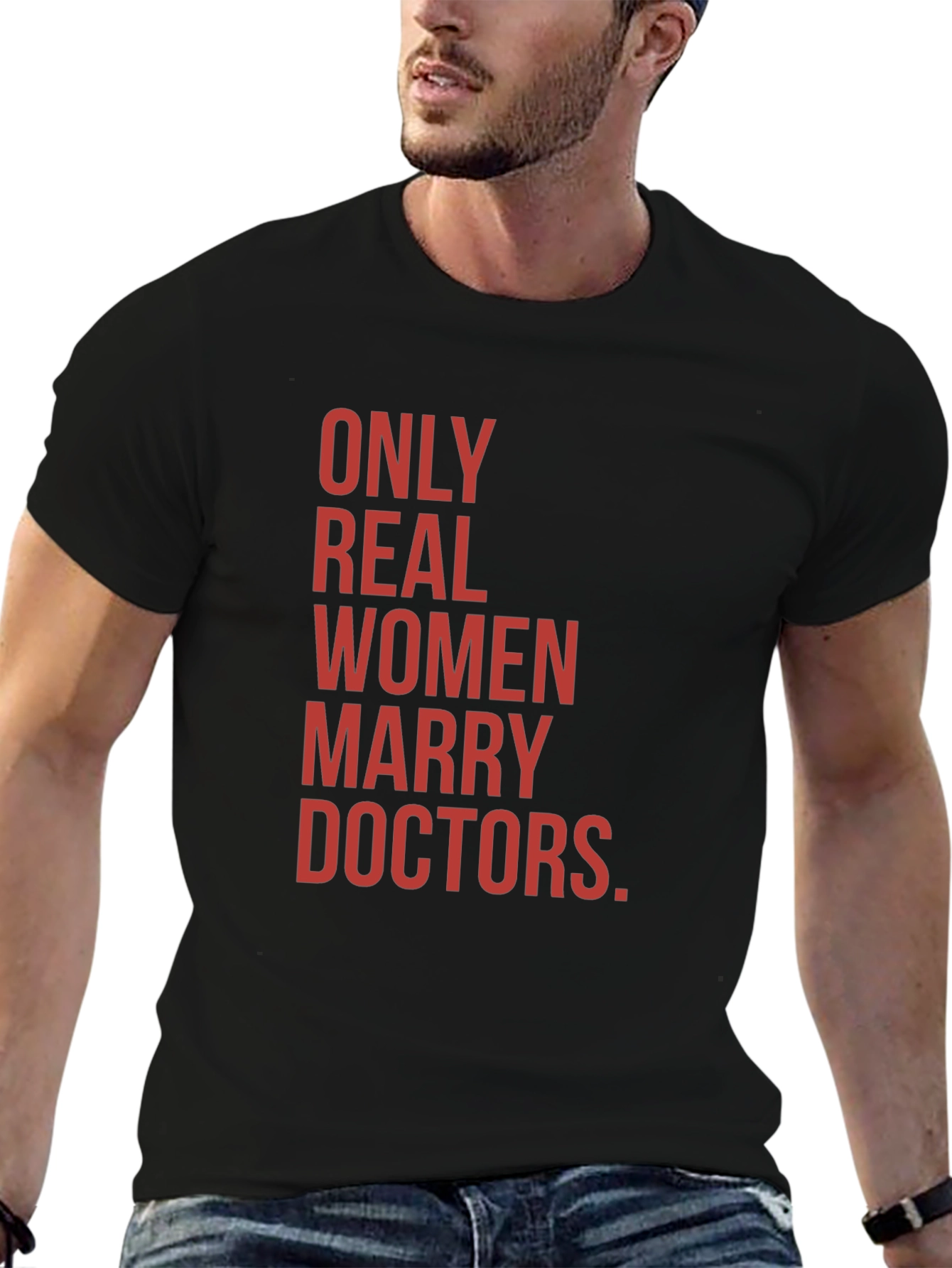 Black Only Real Women Marry Doctors Graphic Tee view 6