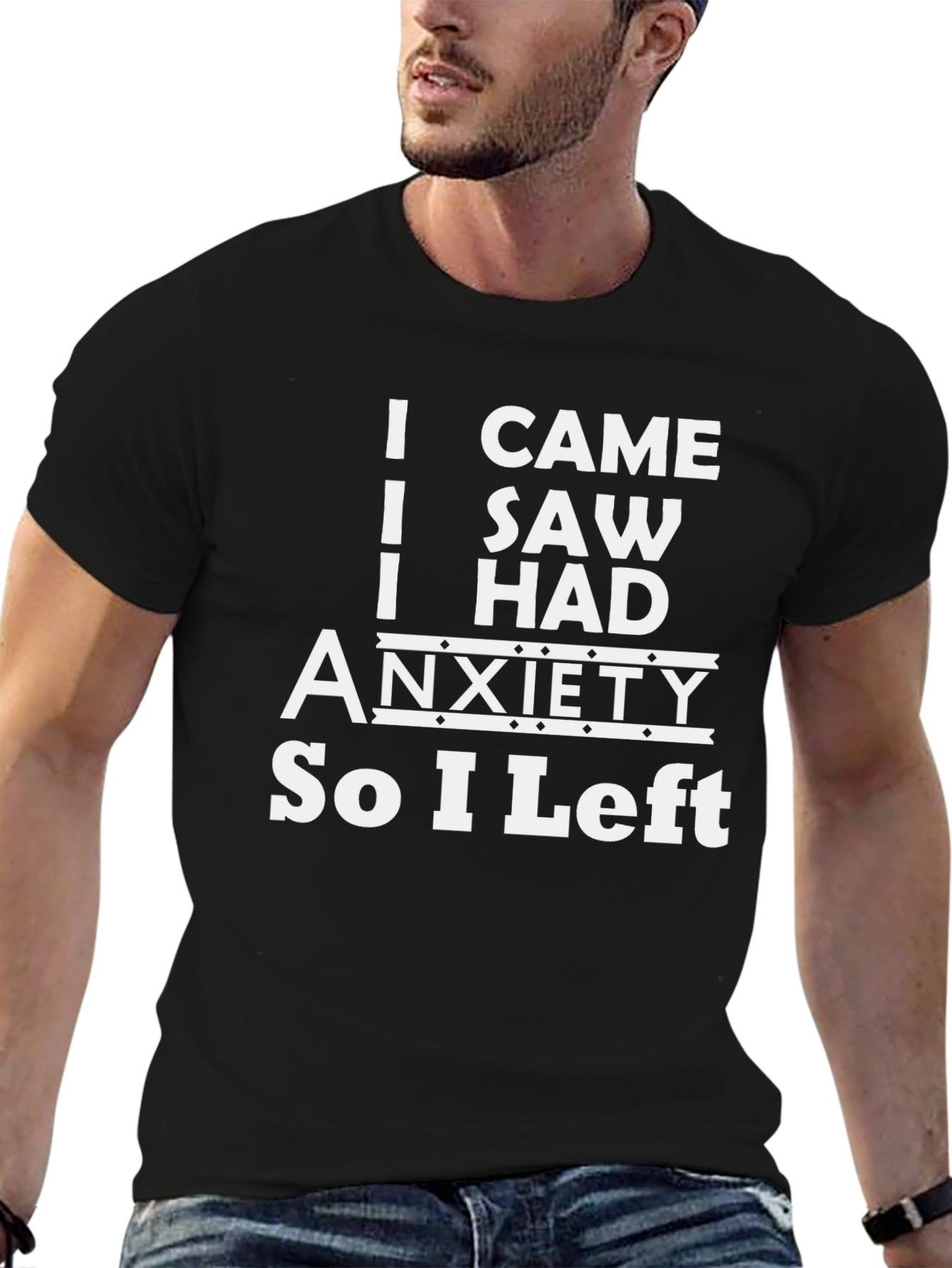 Black I Came I Saw I Had Anxiety T-Shirt view 6