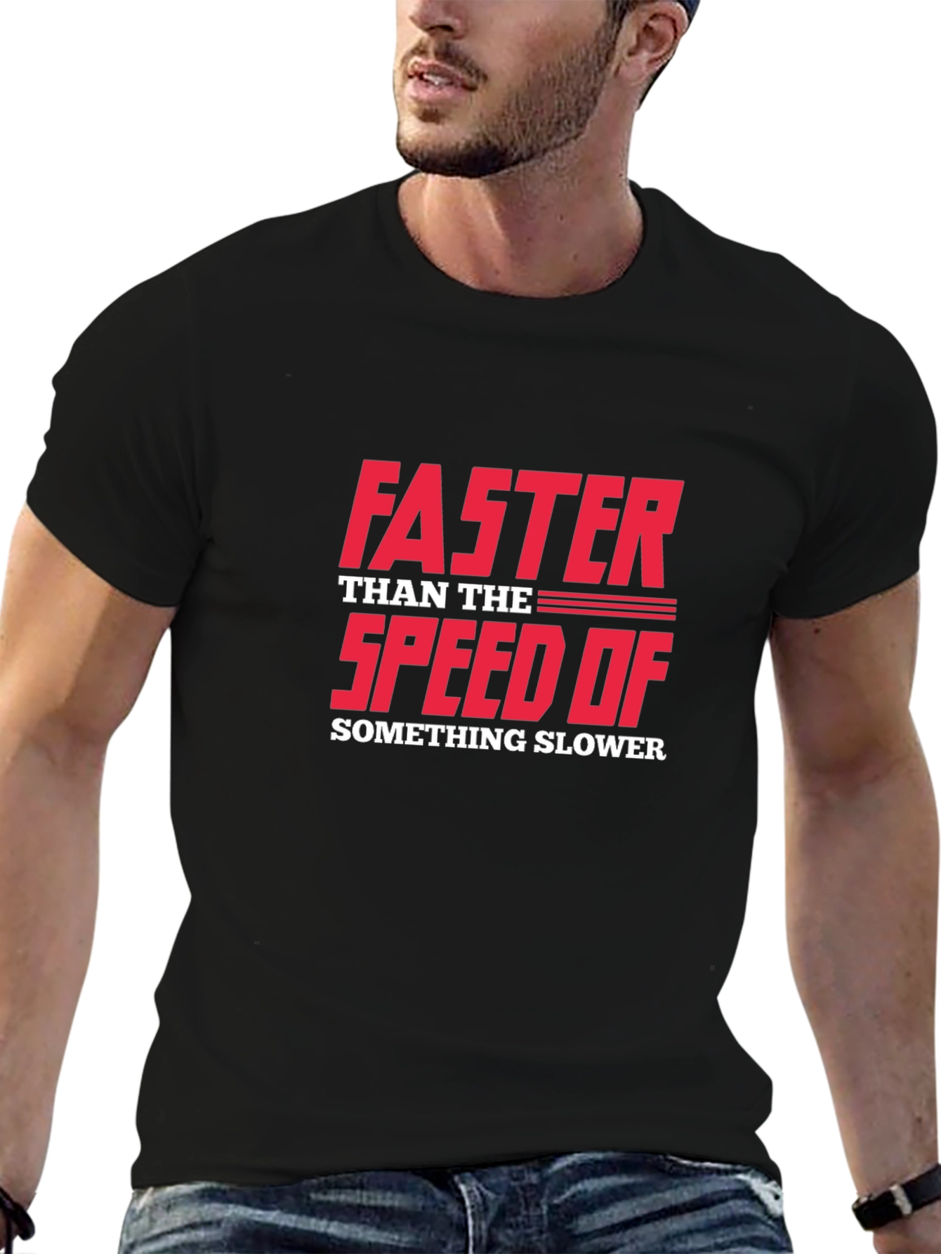 Black Funny Sarcastic Faster Speed Graphic T-Shirt view 6