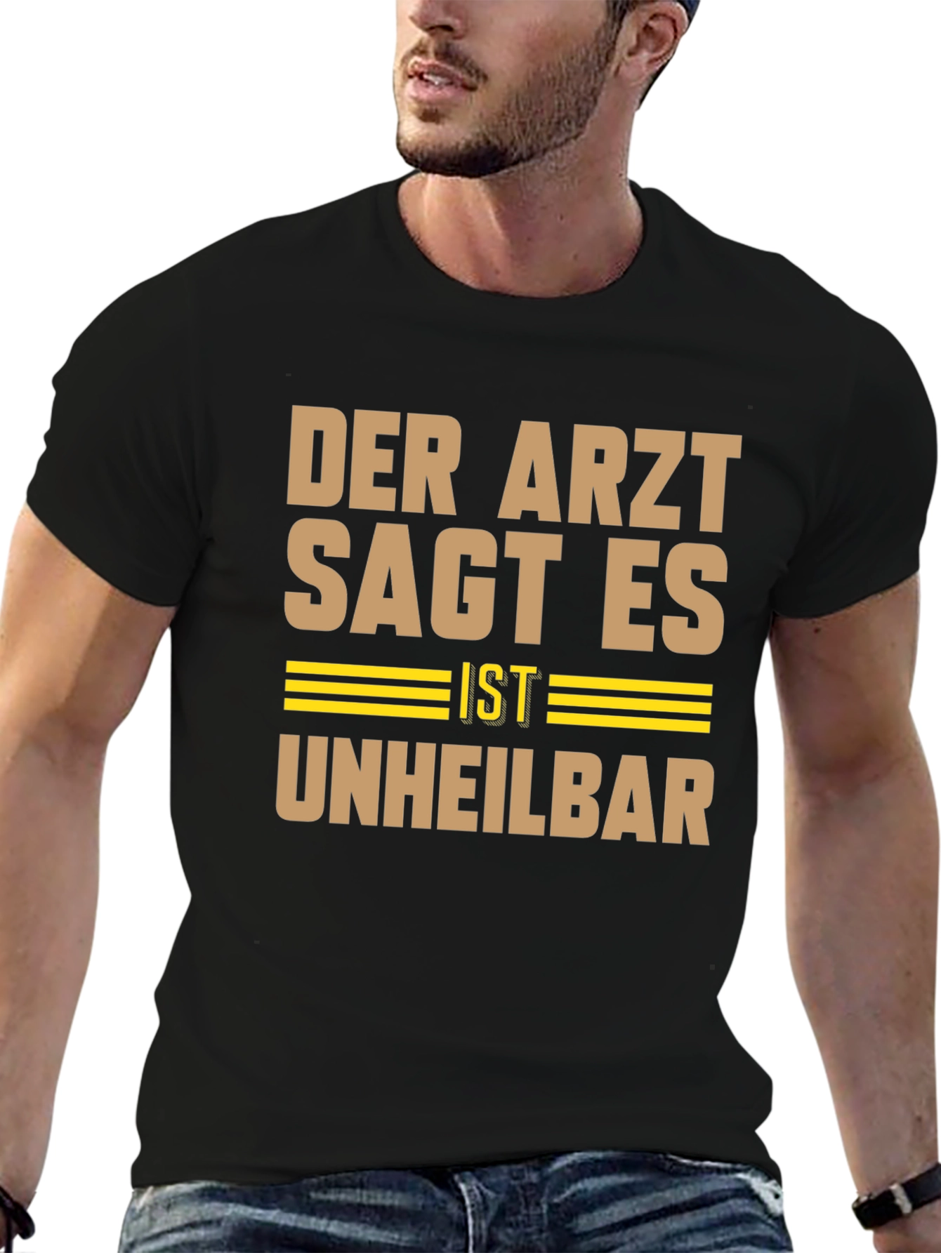 Black Der Arzt Sagt Es Ist Unheilbar Graphic Tee view 6