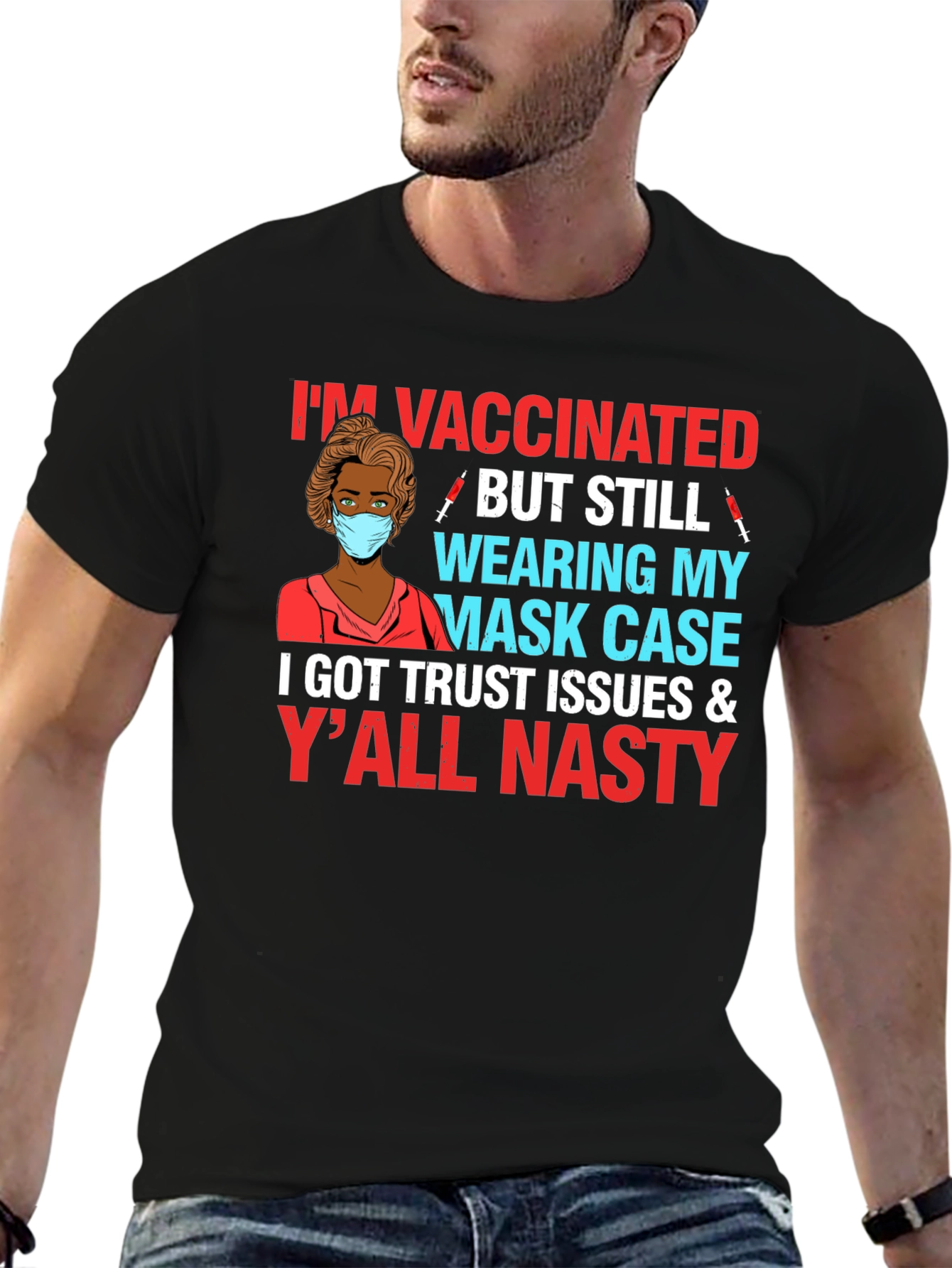 Black Vaccinated But Still Wearing Mask Case T-Shirt view 6