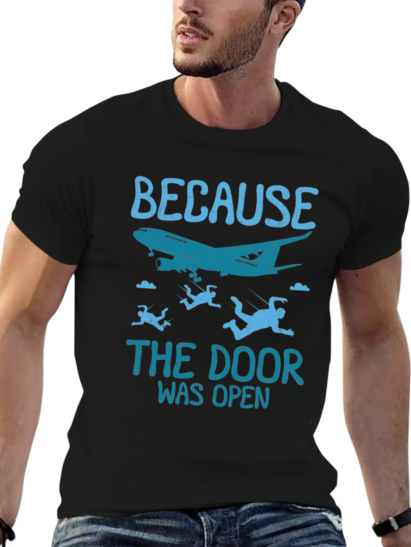 Black Because The Door Was Open Skydiving T-Shirt view 6