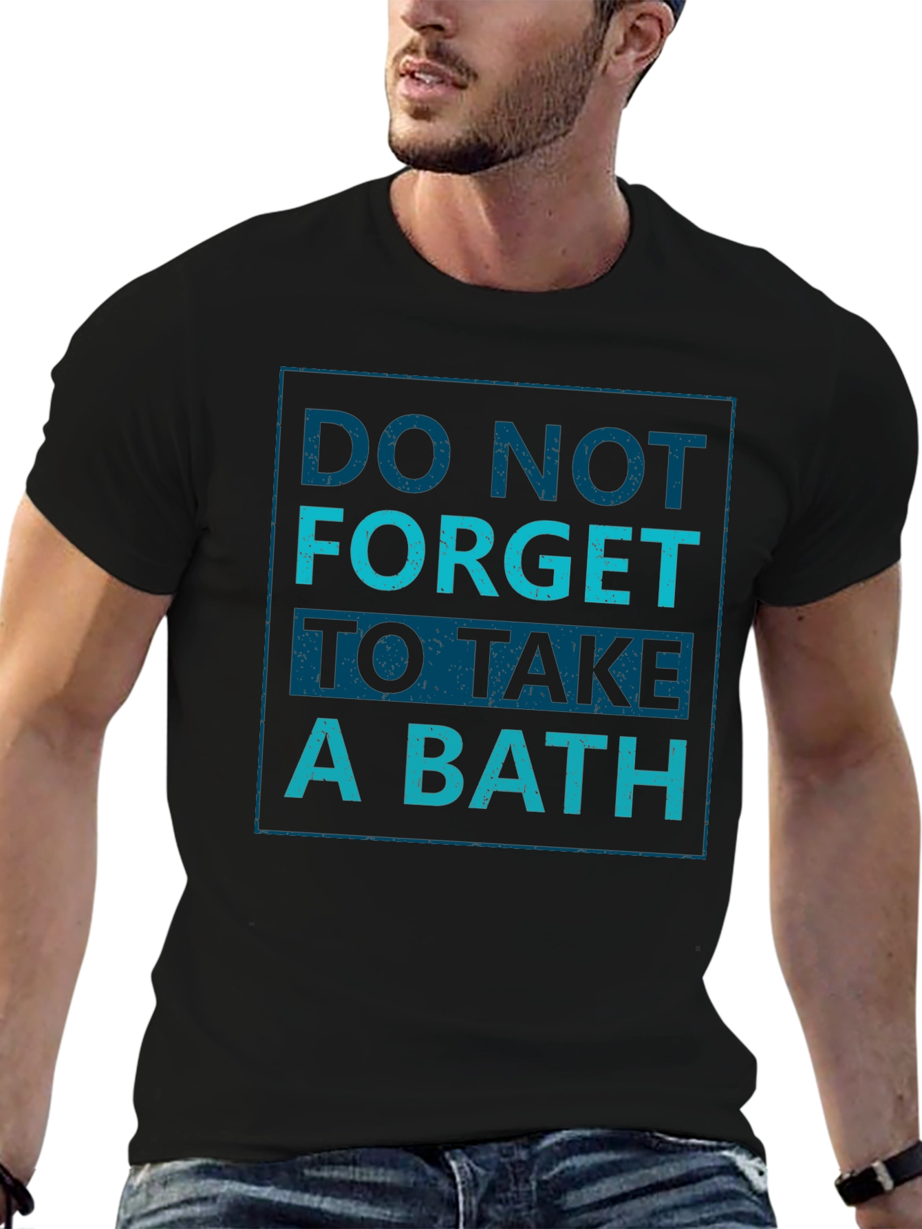 Black Do Not Forget To Take A Bath - Novelty Graphic T-Shirt view 6