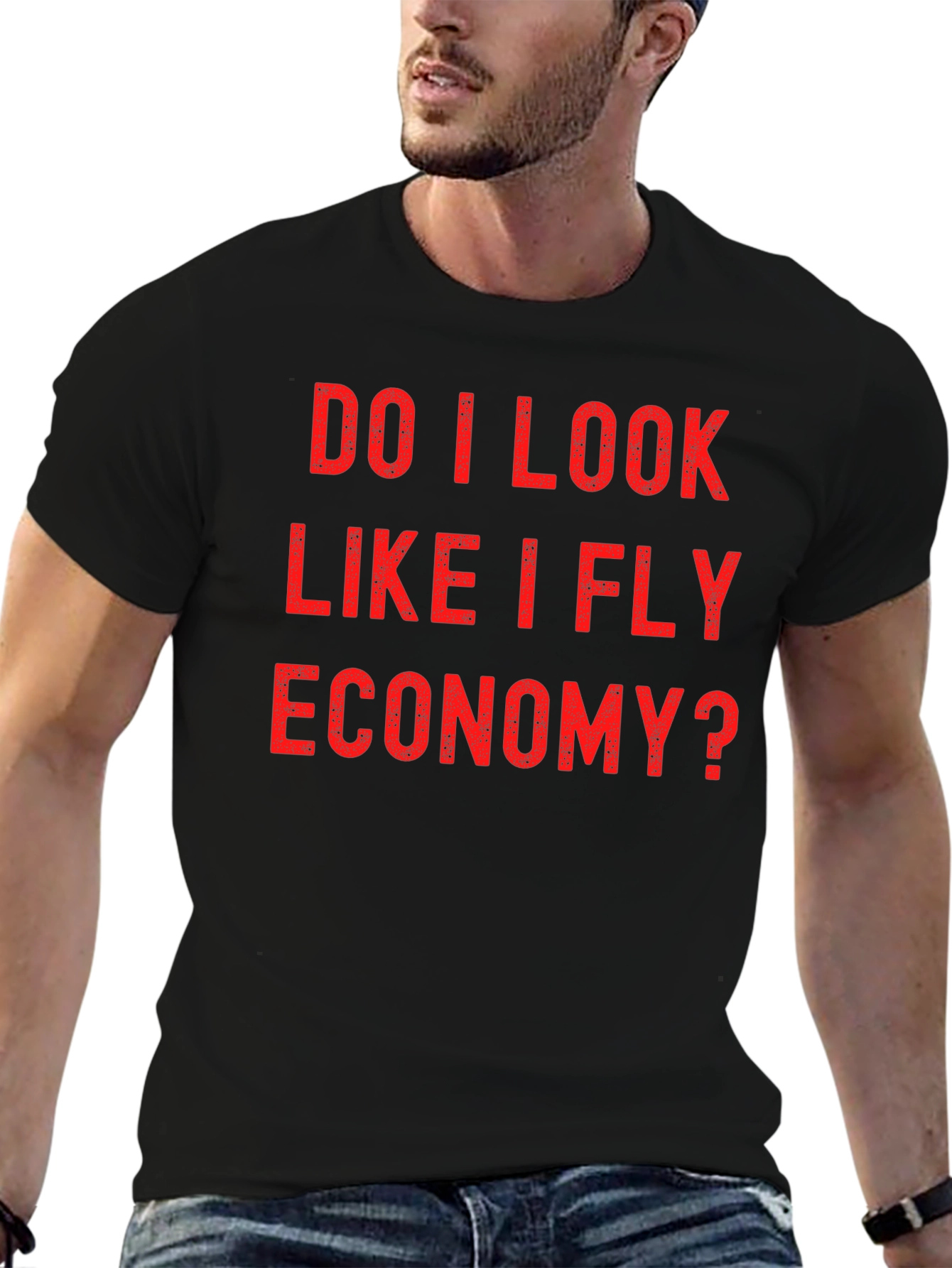 Black Do I Look Like I Fly Economy? Graphic Tee view 6