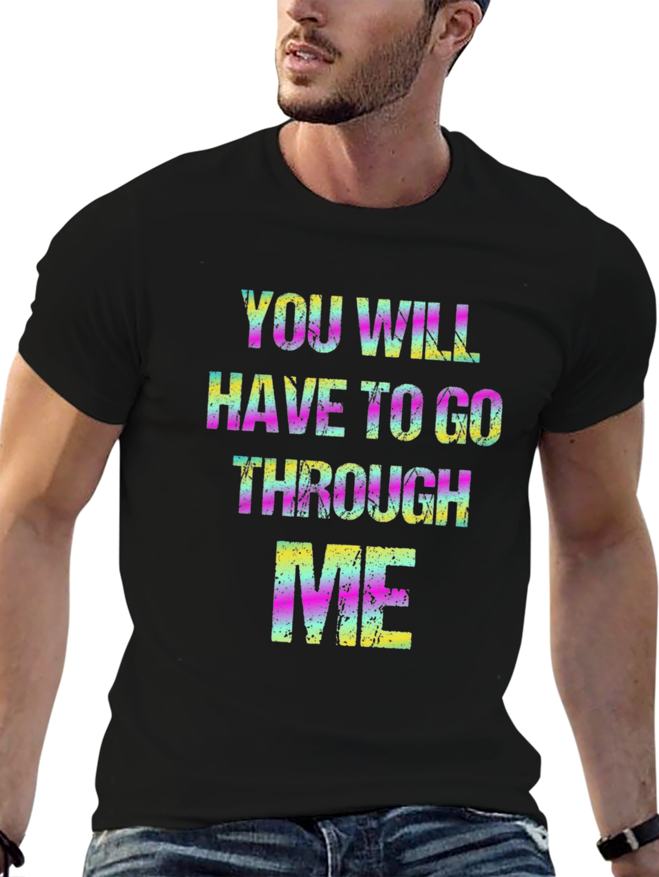 Black Colorful "You Will Have To Go Through Me" Graphic T-Shirt view 6