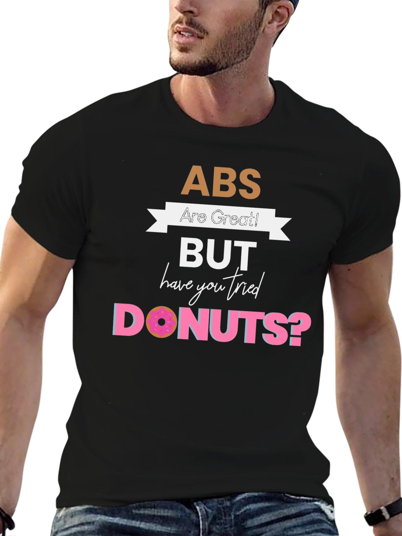 Black Abs are Great But Donuts T-Shirt - Funny Graphic Tee view 6