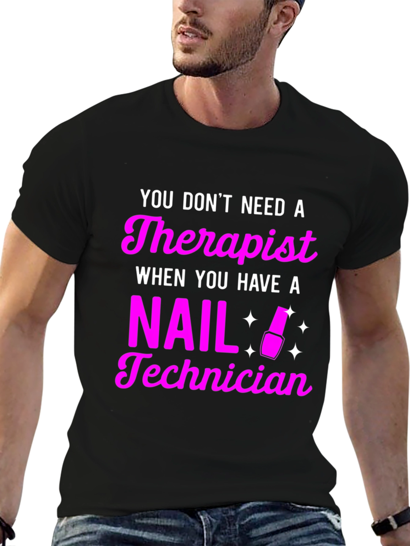 Nail Technician Therapist Funny Black T-Shirt - 6