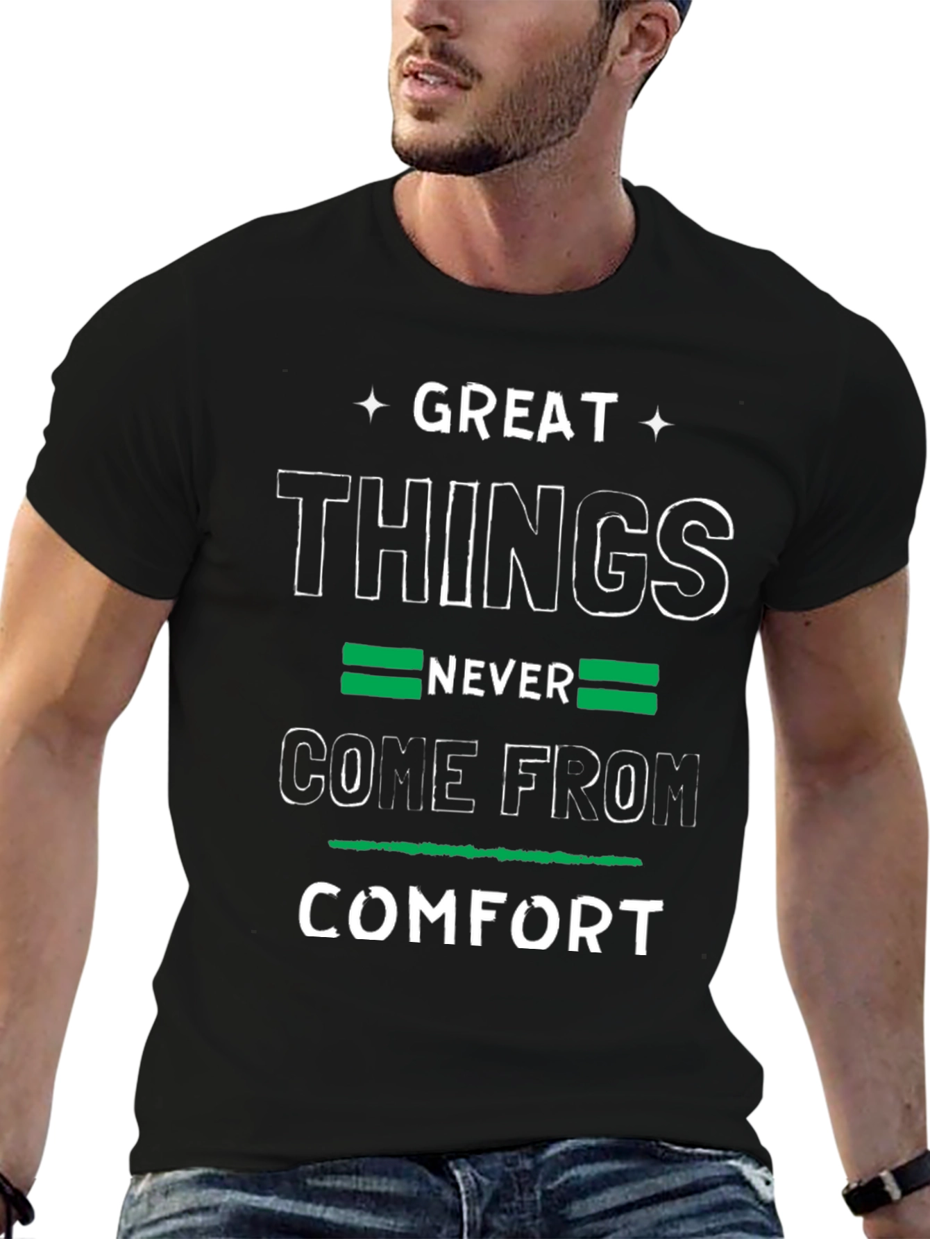 Black Great Things Never Come From Comfort T-Shirt view 6