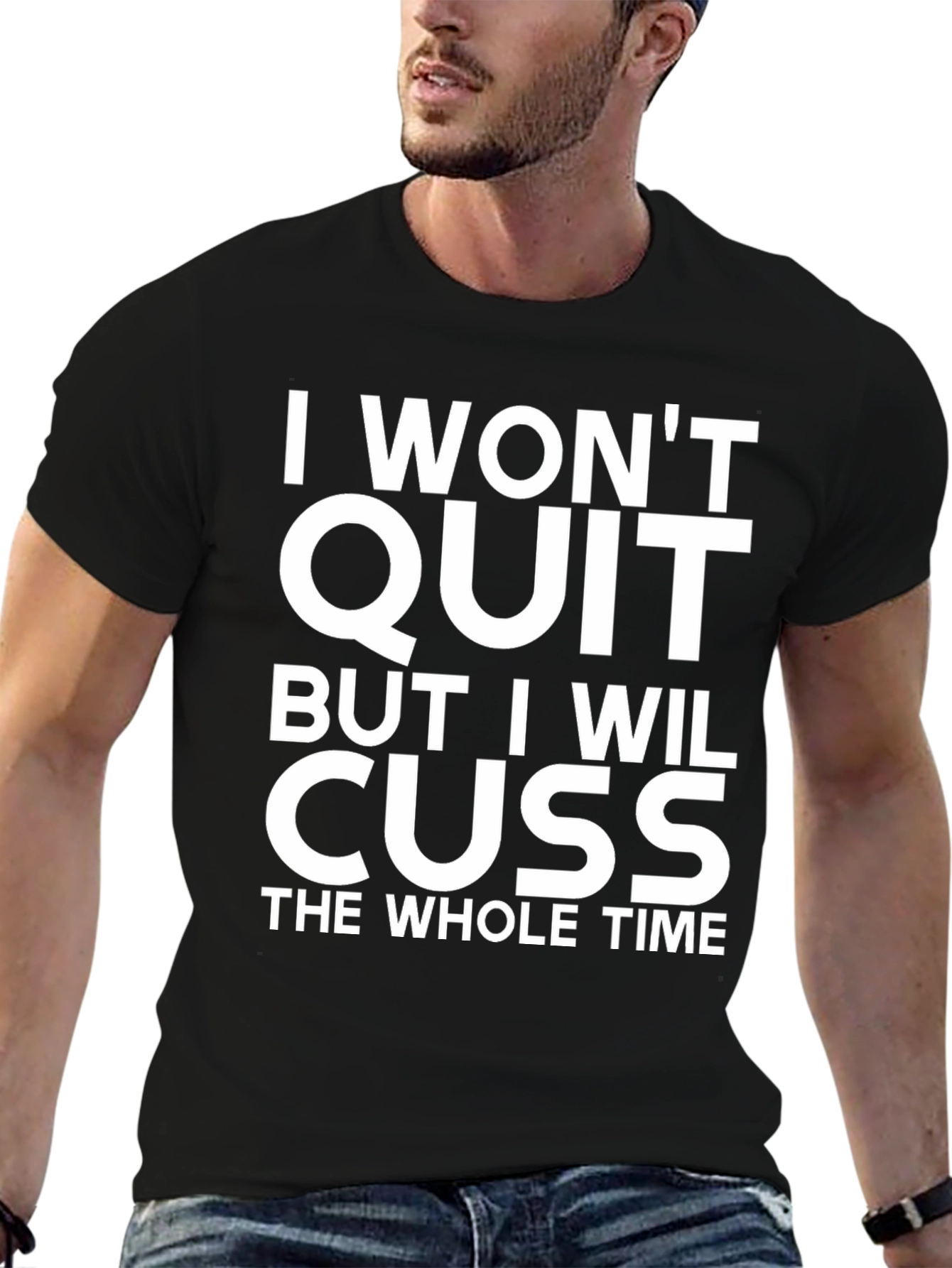 Black I Won't Quit But I Will Cuss T-Shirt view 6