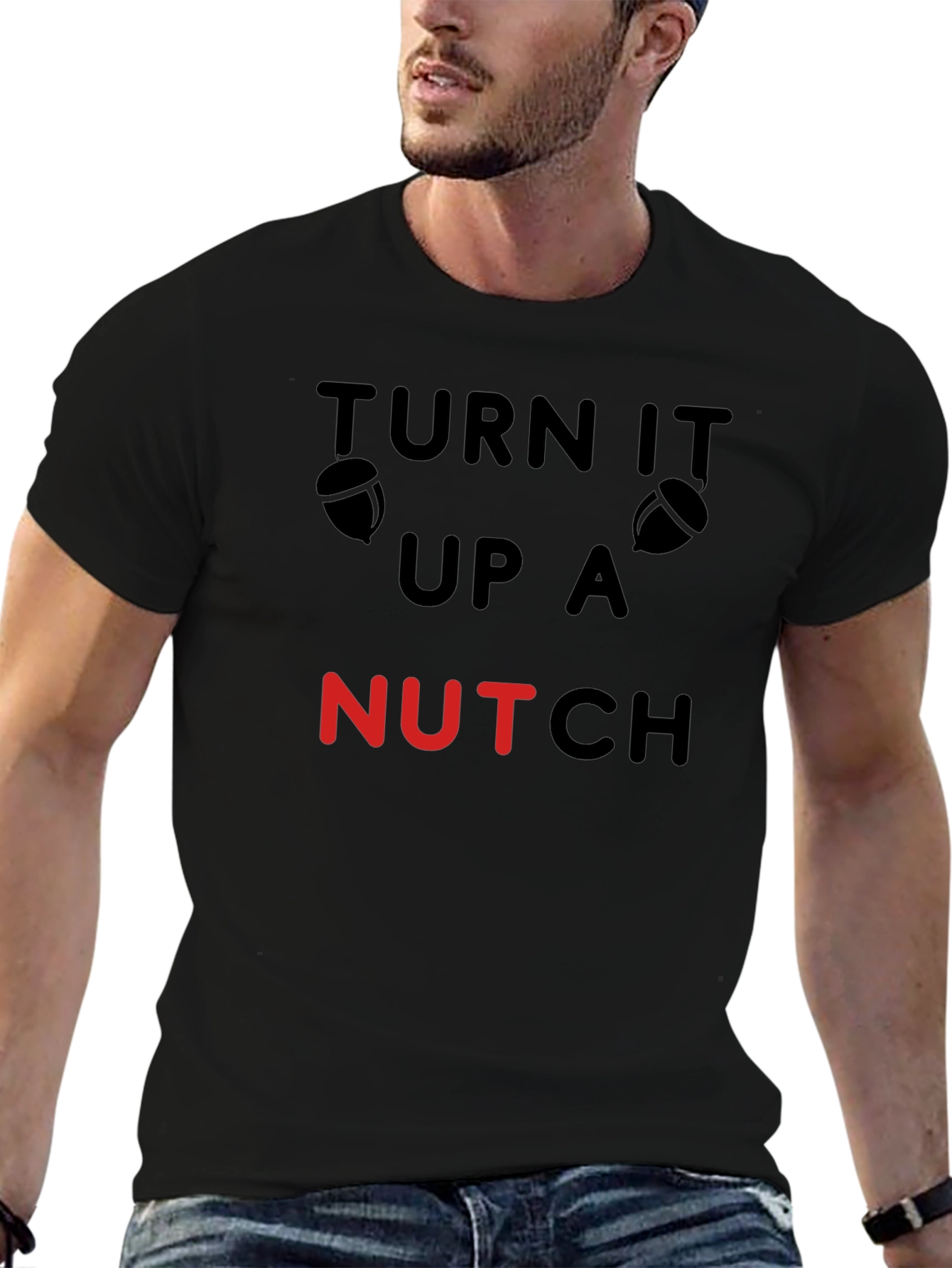 Black Turn It Up A Nutch Funny Acorn T-Shirt view 6