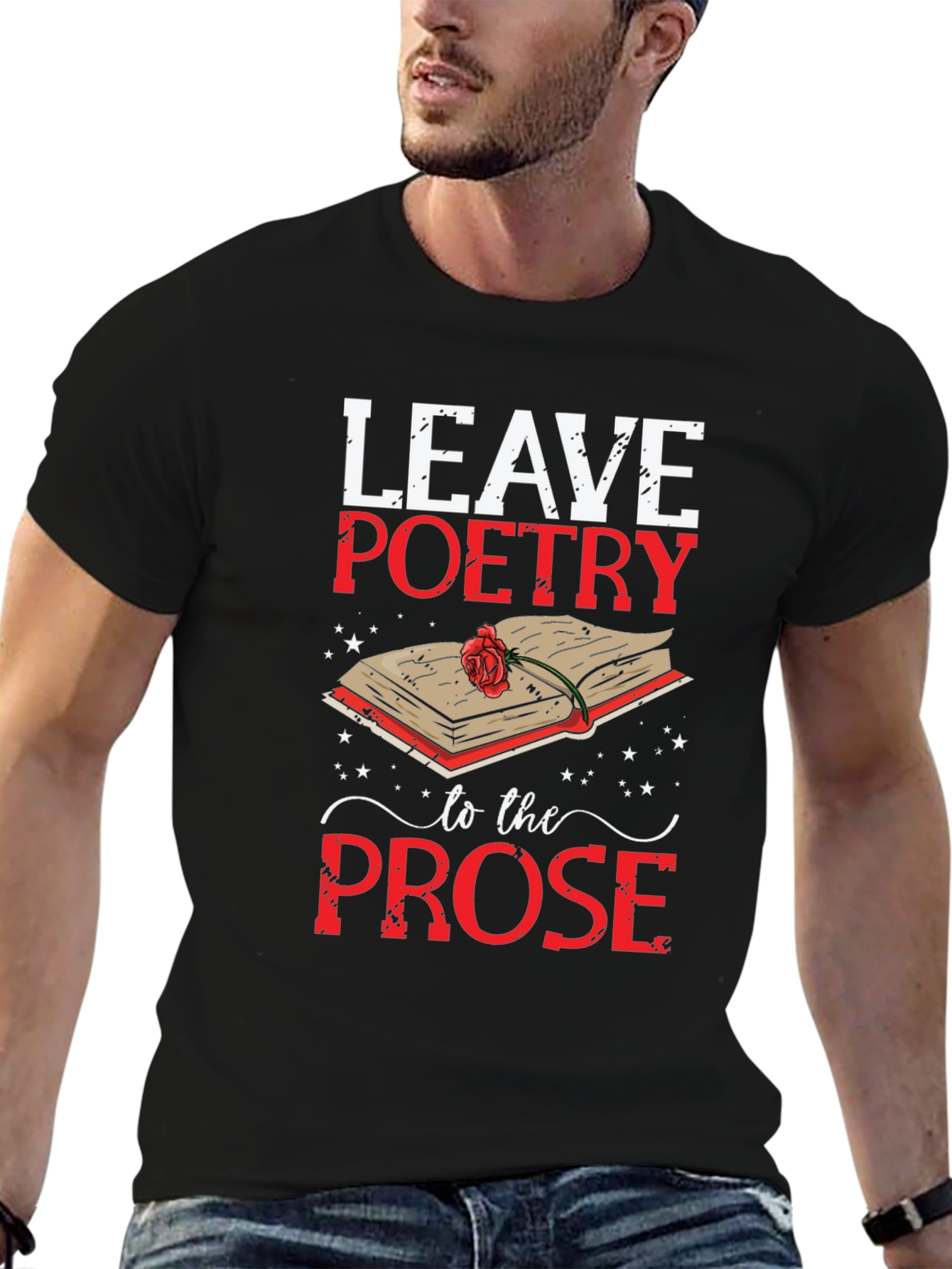 Black Leave Poetry to the Prose Graphic T-Shirt view 6