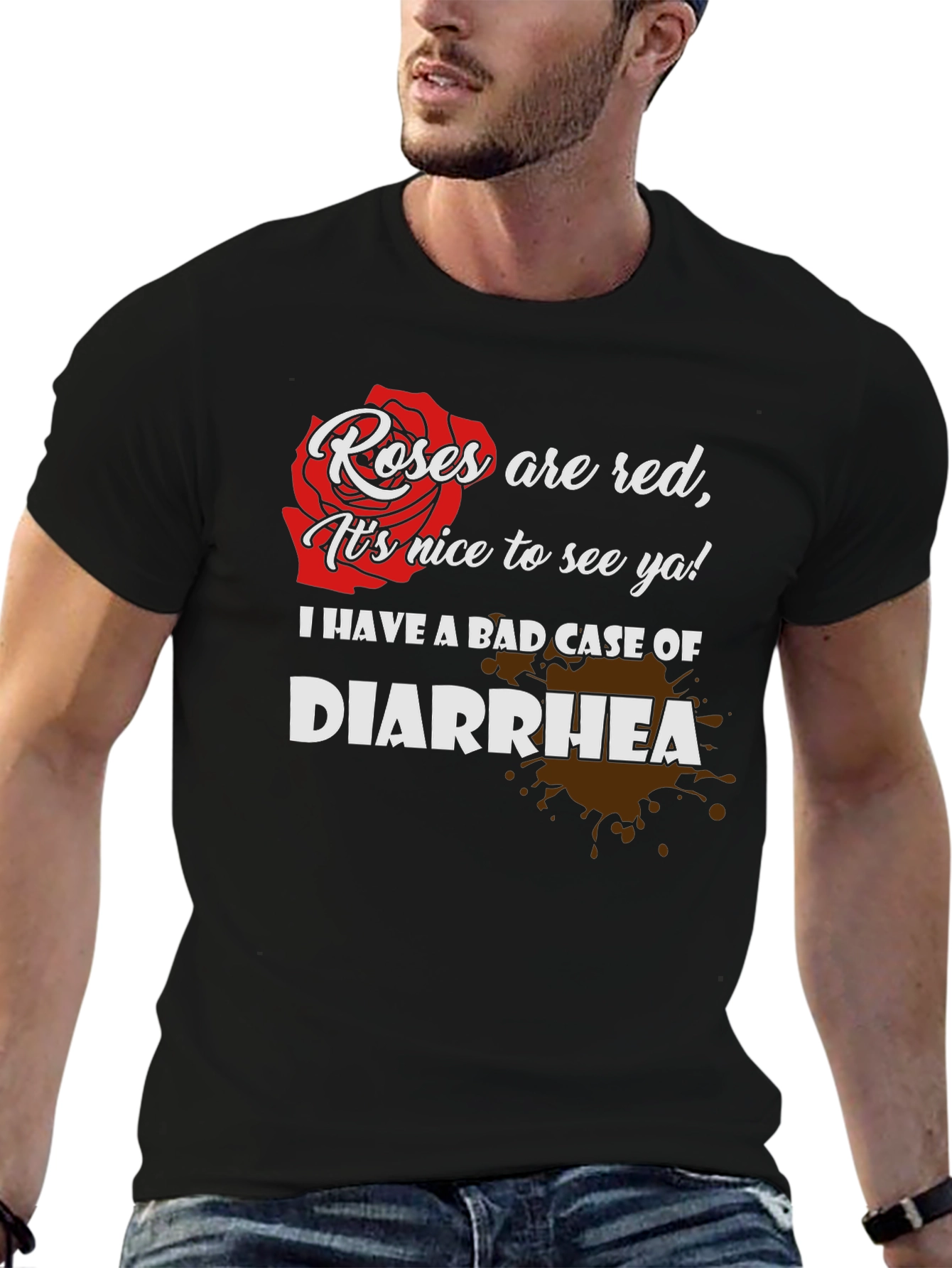 Black Roses are Red T-Shirt: Funny Diarrhea Tee view 6