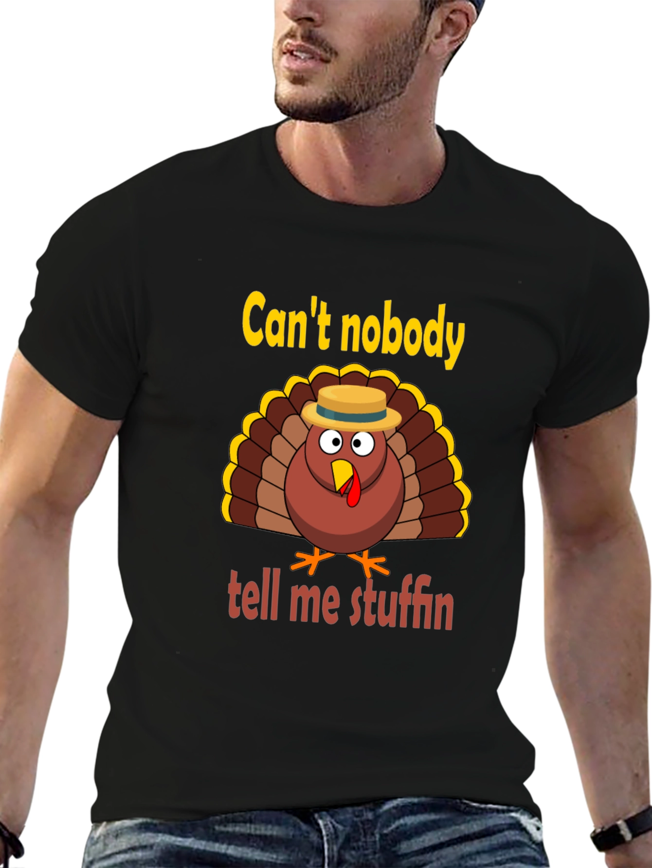 Funny Thanksgiving Turkey T-Shirt - Can't Nobody Tell Me Stuffin' - 6