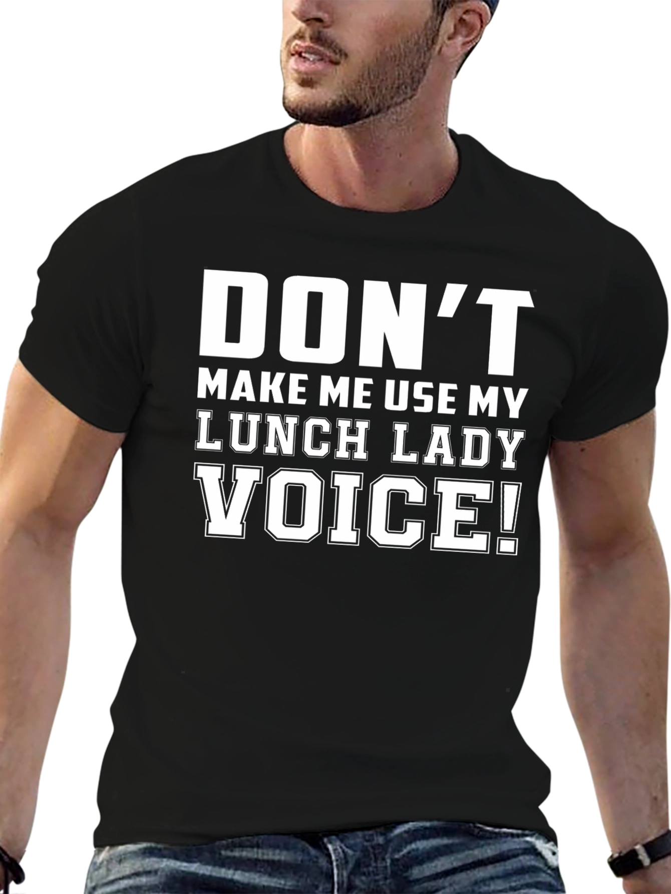 Black Don't Make Me Use My Lunch Lady Voice T-Shirt view 6