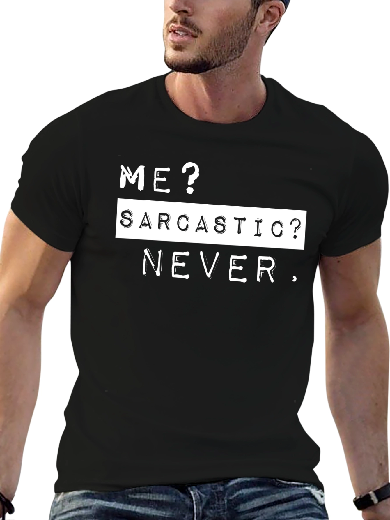 Black Sarcastic Never T-Shirt - Funny Sarcasm Tee view 6