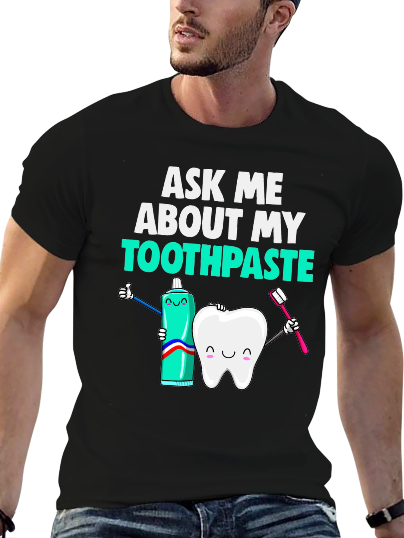 Black Ask Me About My Toothpaste T-Shirt Funny Dentist Tee view 6