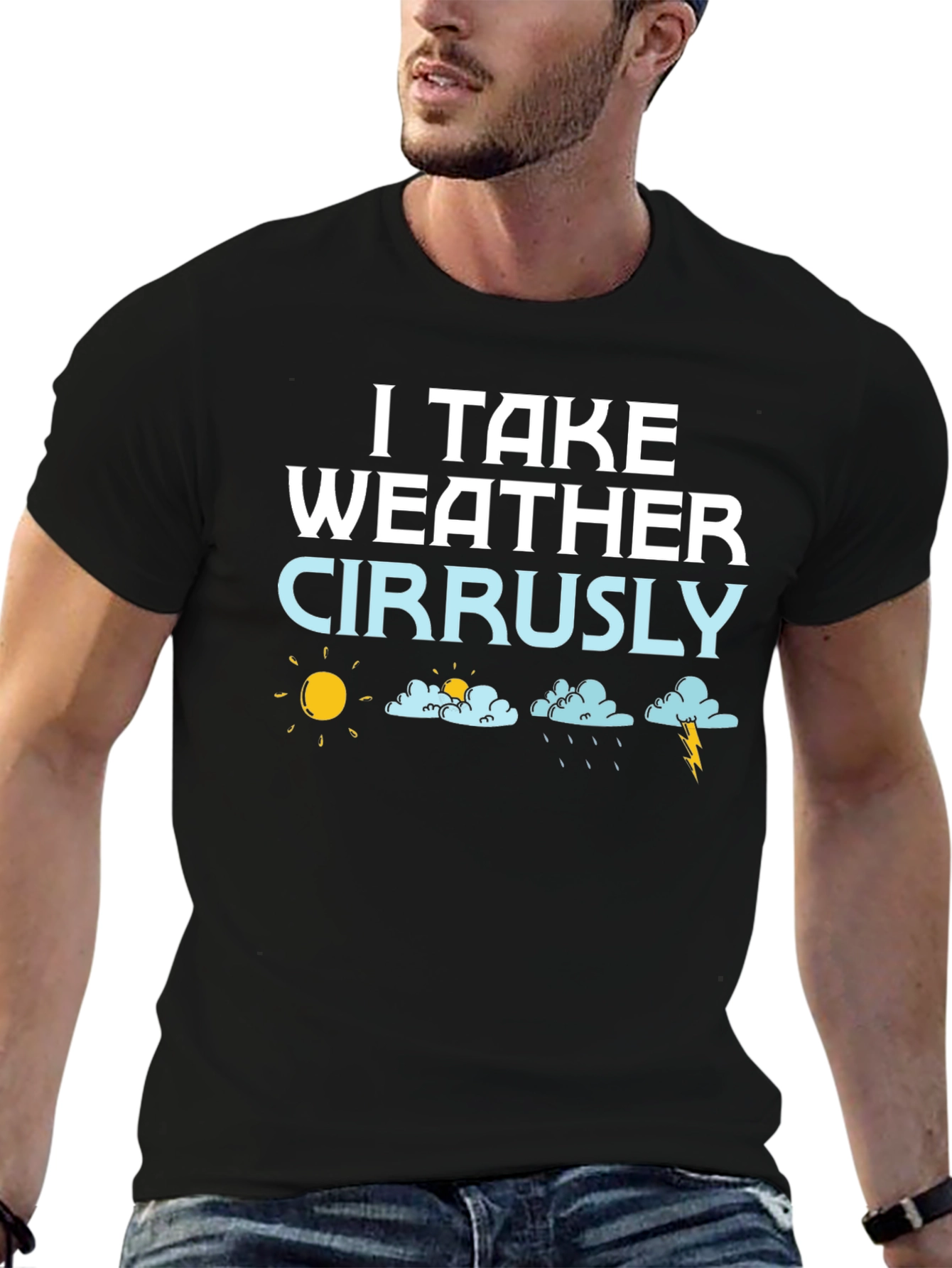 Black Funny Weather Pun T-Shirt: I Take Weather Cirrusly! view 6