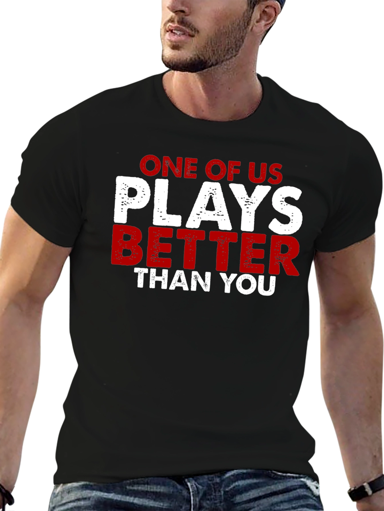 Black One of Us Plays Better Than You T-Shirt view 6