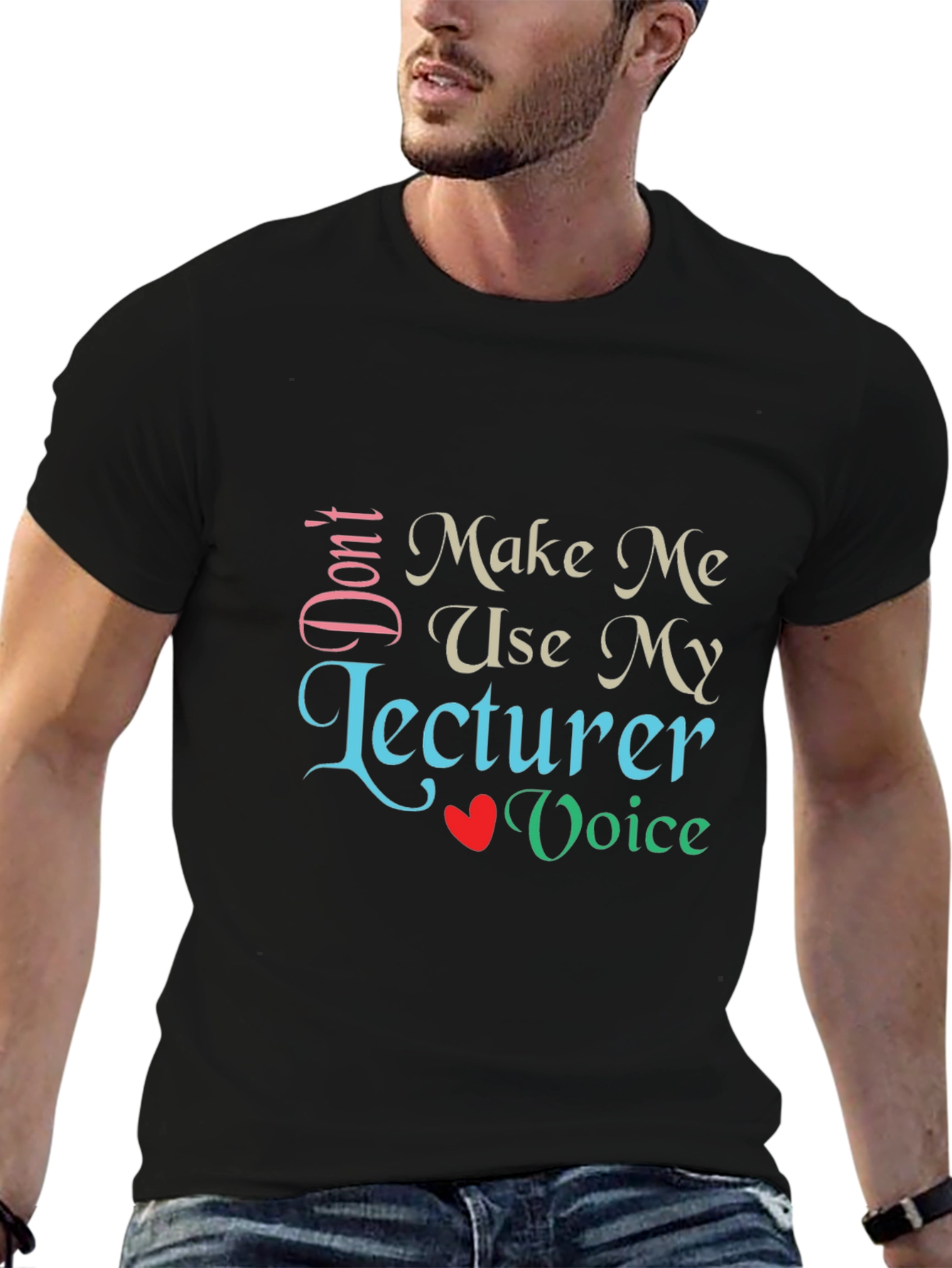 Black Don't Make Me Use My Lecturer Voice T-Shirt view 6