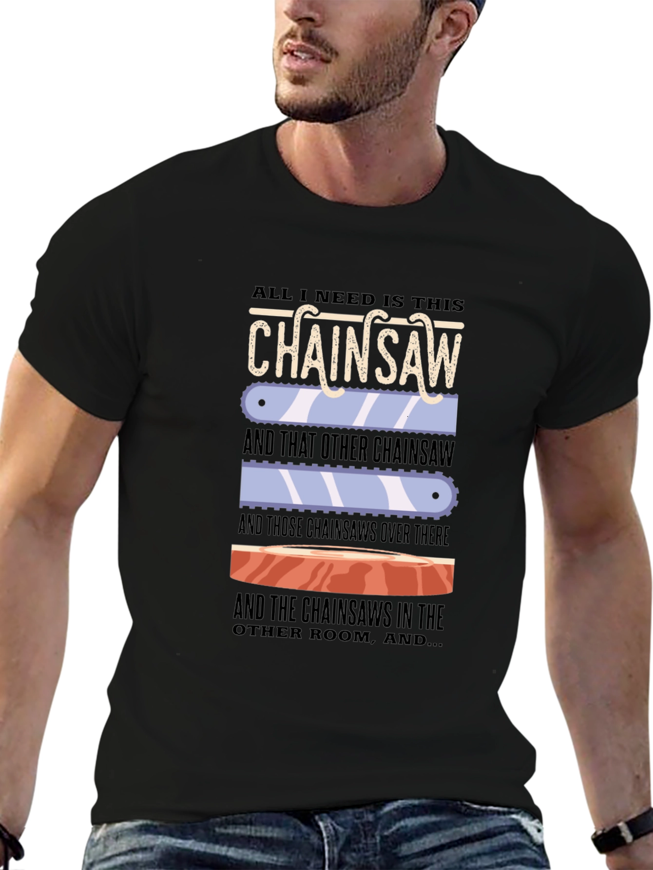 Black Chainsaw Lover T-Shirt - Funny Sarcastic Graphic Tee view 6