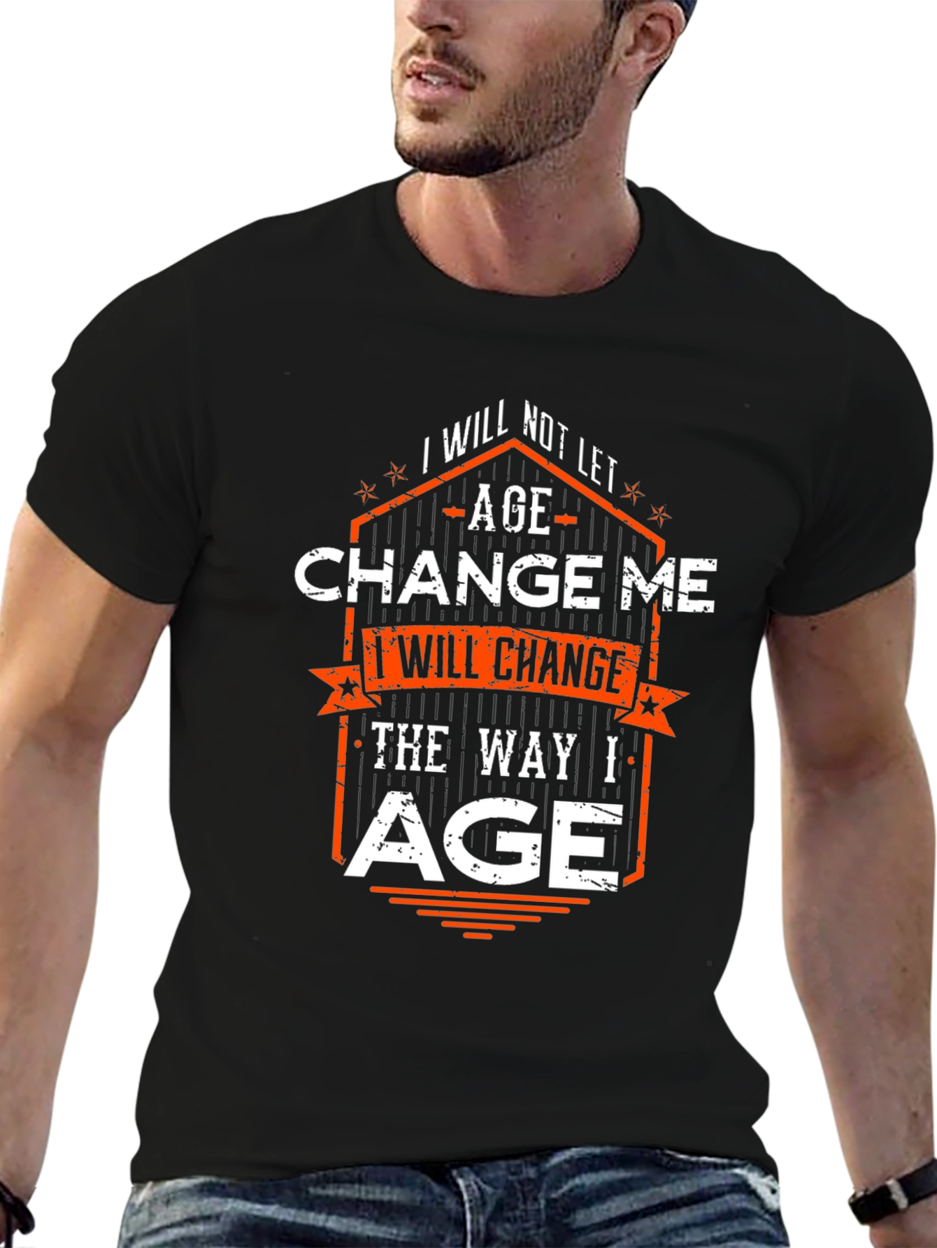 Black I Will Change the Way I Age Graphic T-Shirt view 6