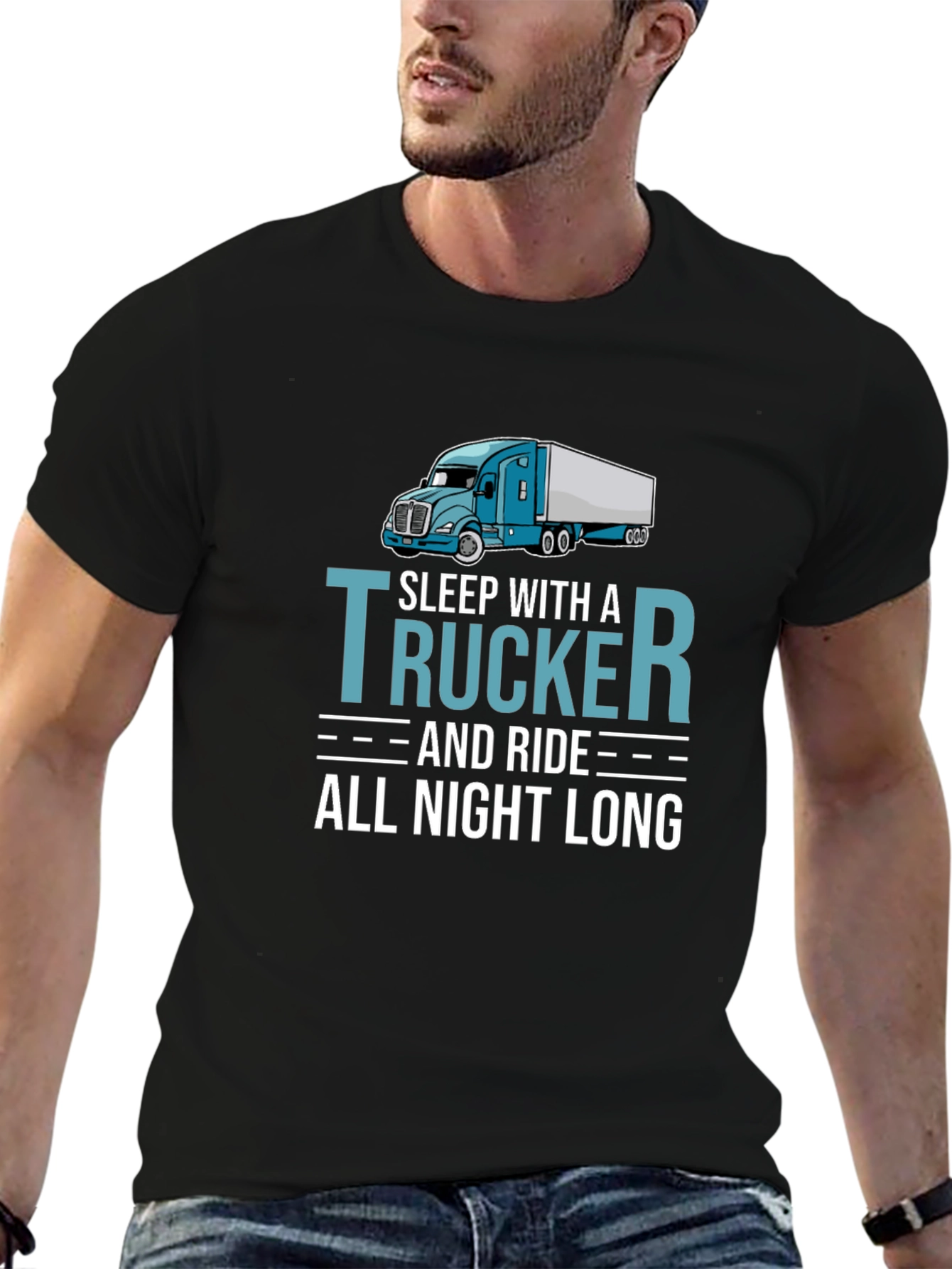 Black Trucker T-Shirt - Sleep With a Trucker All Night Long view 6