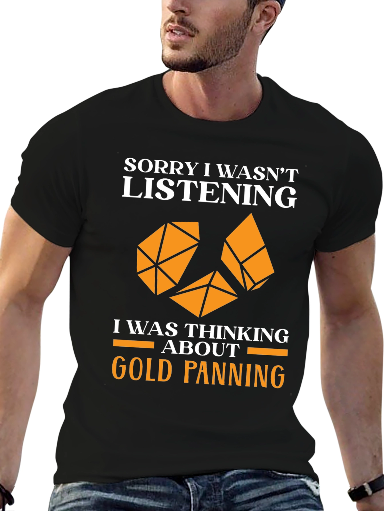 Black Gold Panning T-Shirt - Sorry I Wasn't Listening Funny Tee view 6