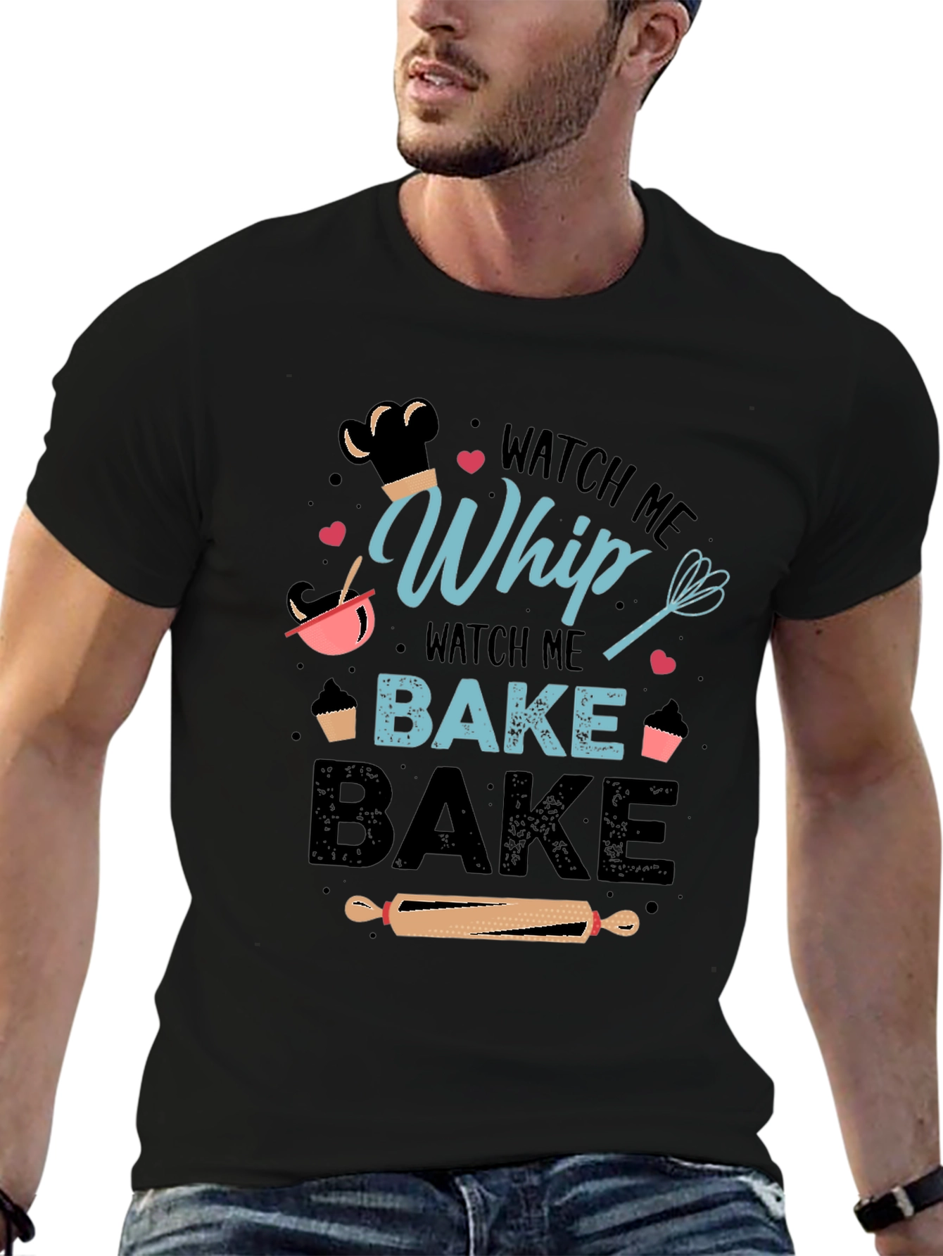 Watch Me Whip Bake Bake T-Shirt - 6