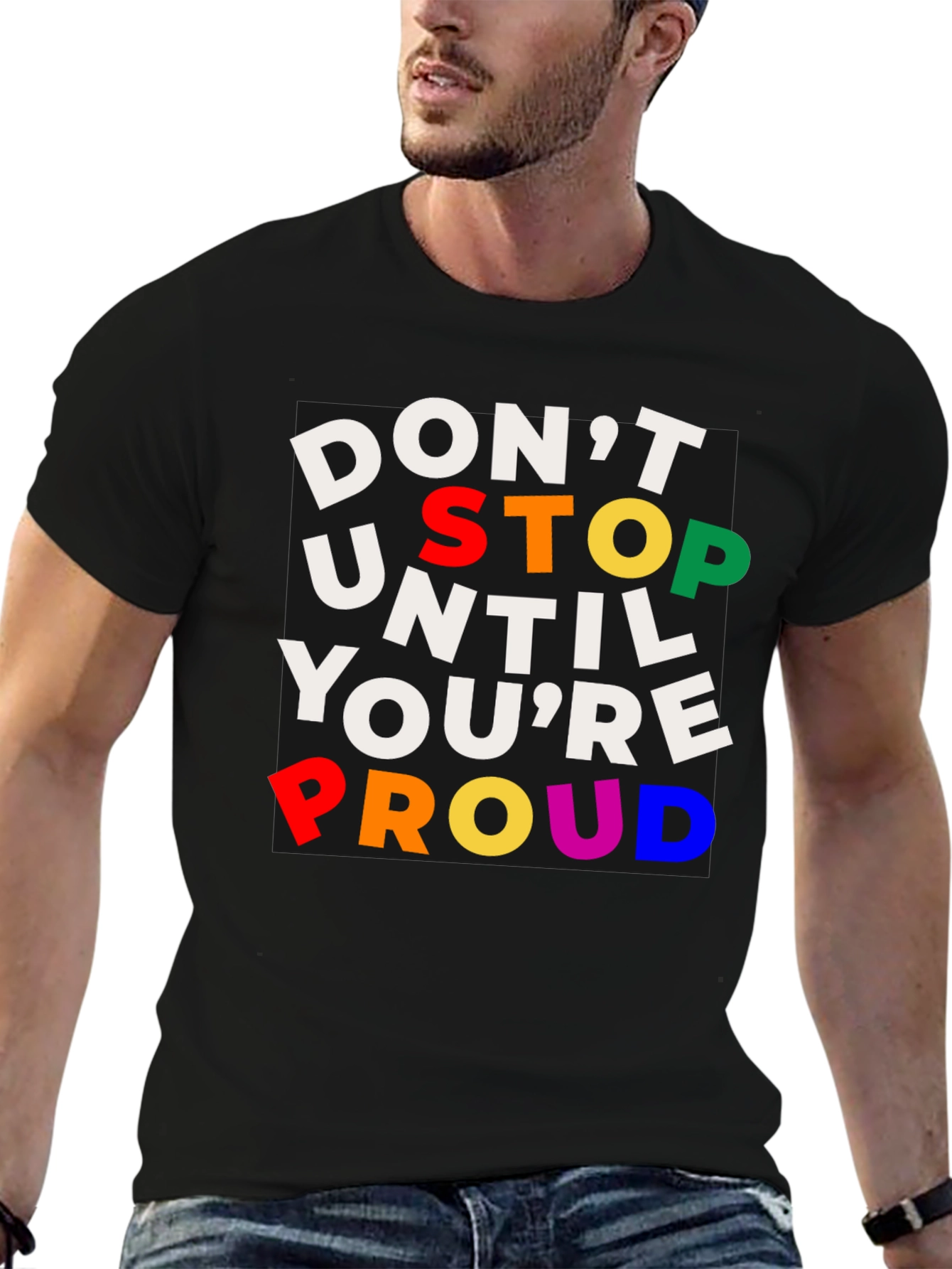 Black Inspirational T-Shirt: Don't Stop Until You're Proud view 6