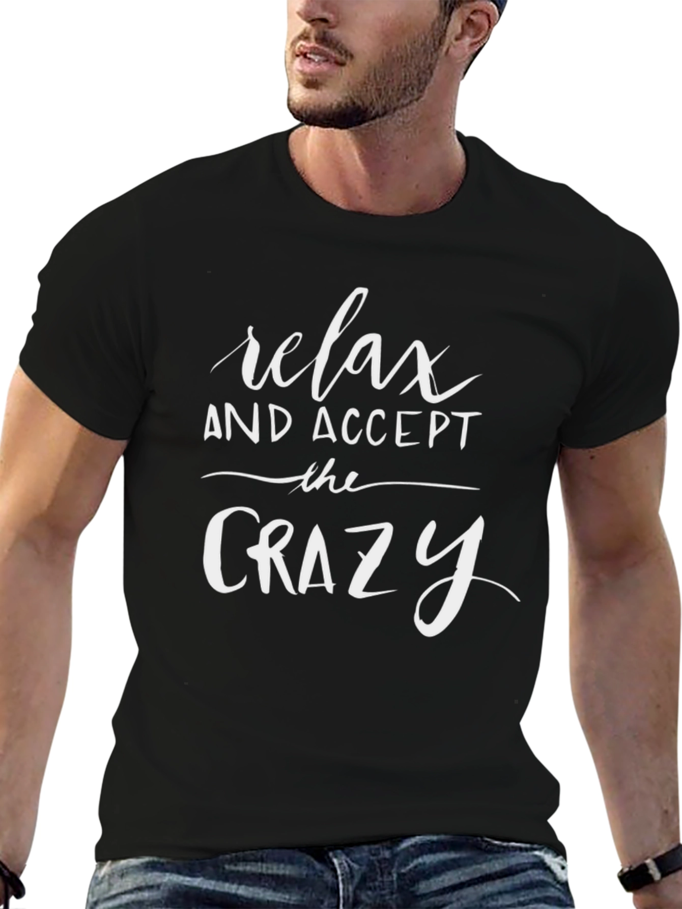 Black Relax and Accept the Crazy T-Shirt view 6