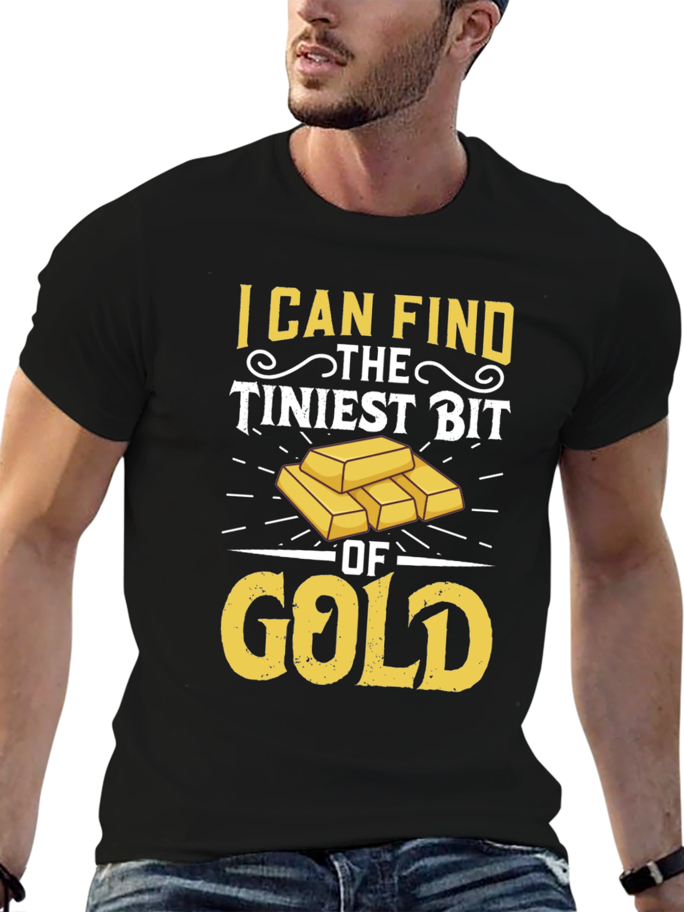 Black Gold Prospector T-Shirt: I Can Find The Tiniest Bit view 6
