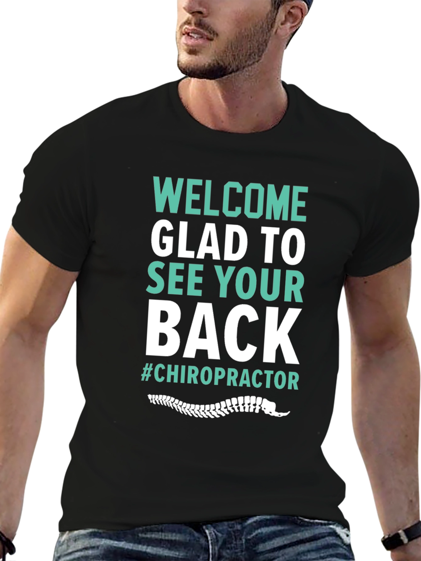 Chiropractor T-Shirt - Welcome Glad to See Your Back - 6