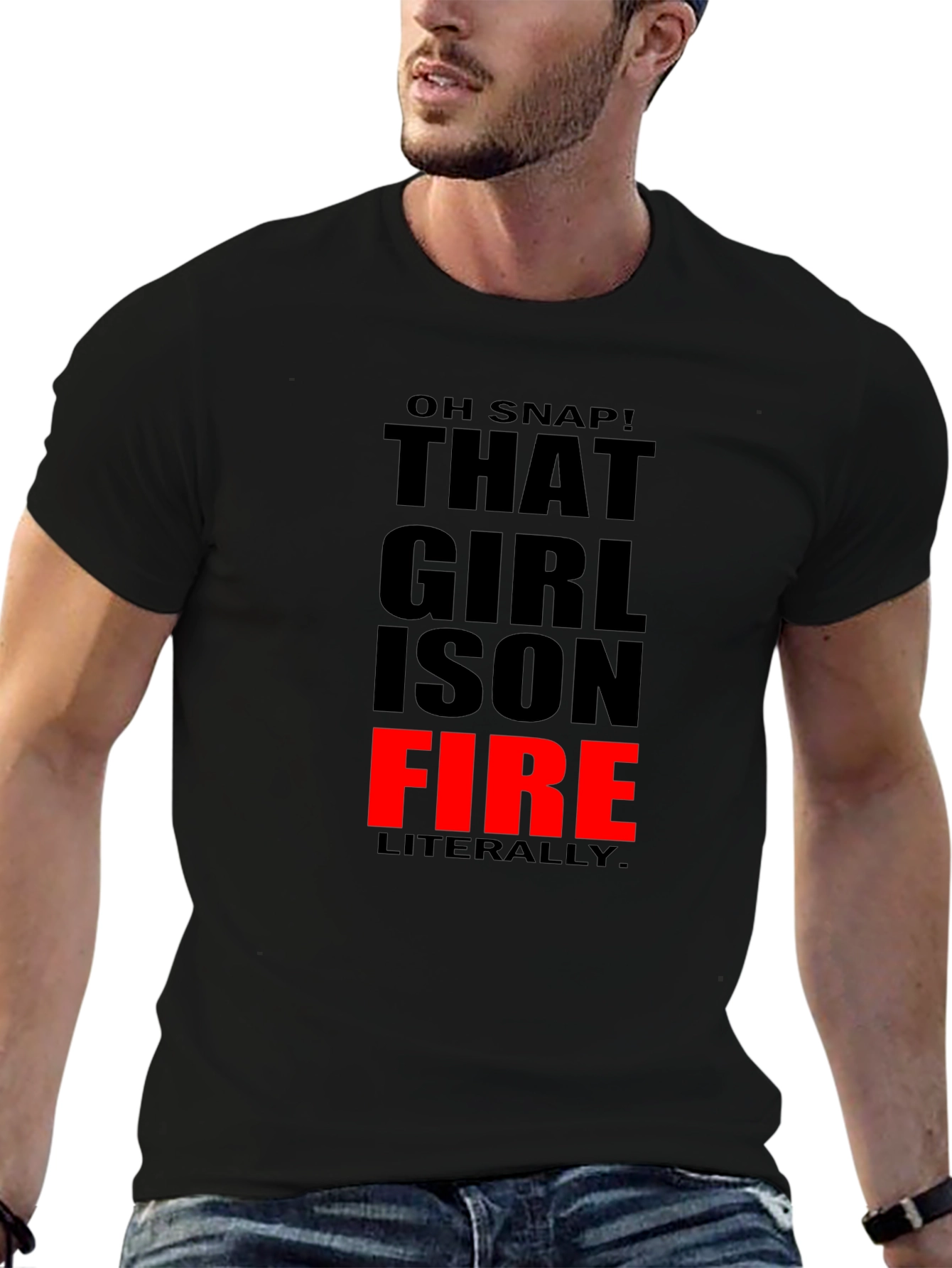 Black That Girl is On Fire T-Shirt - Funny Slogan Tee view 6