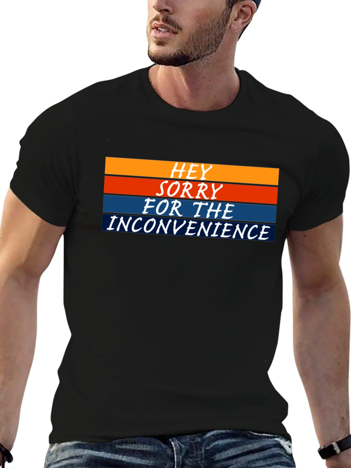 Black Hey Sorry For The Inconvenience Graphic Tee view 6