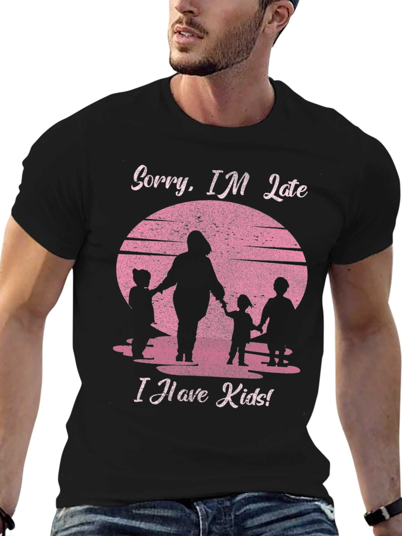 Black Sorry I'm Late I Have Kids T-Shirt view 6