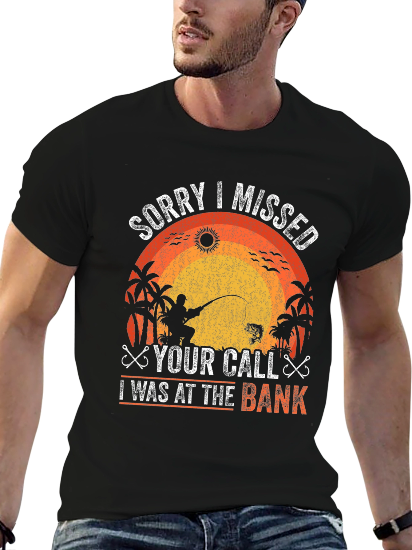 Black Fishing T-Shirt - Sorry I Missed Your Call, At The Bank! view 6