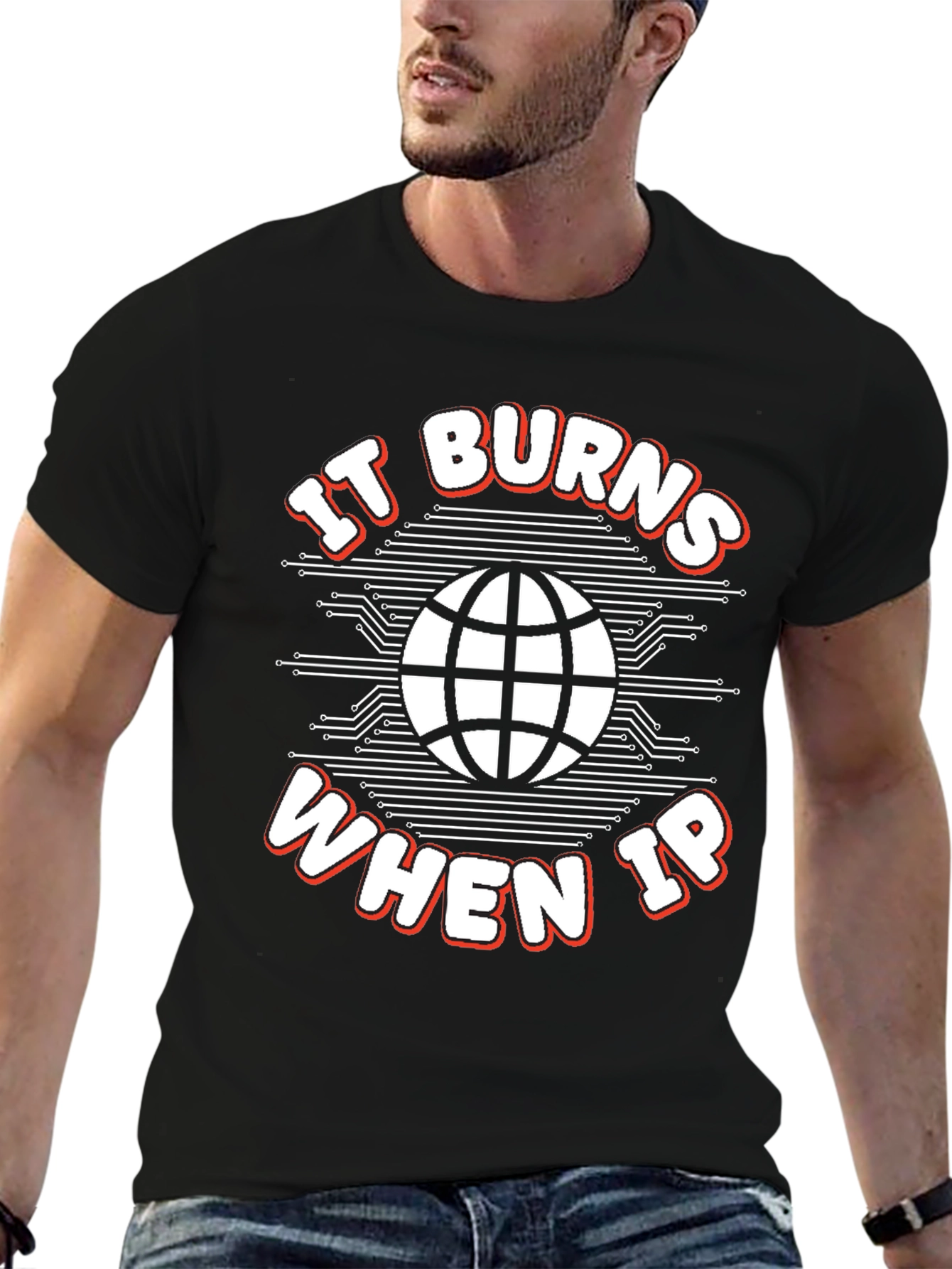Black It Burns When IP T-Shirt - Funny Tech Geek Tee view 6