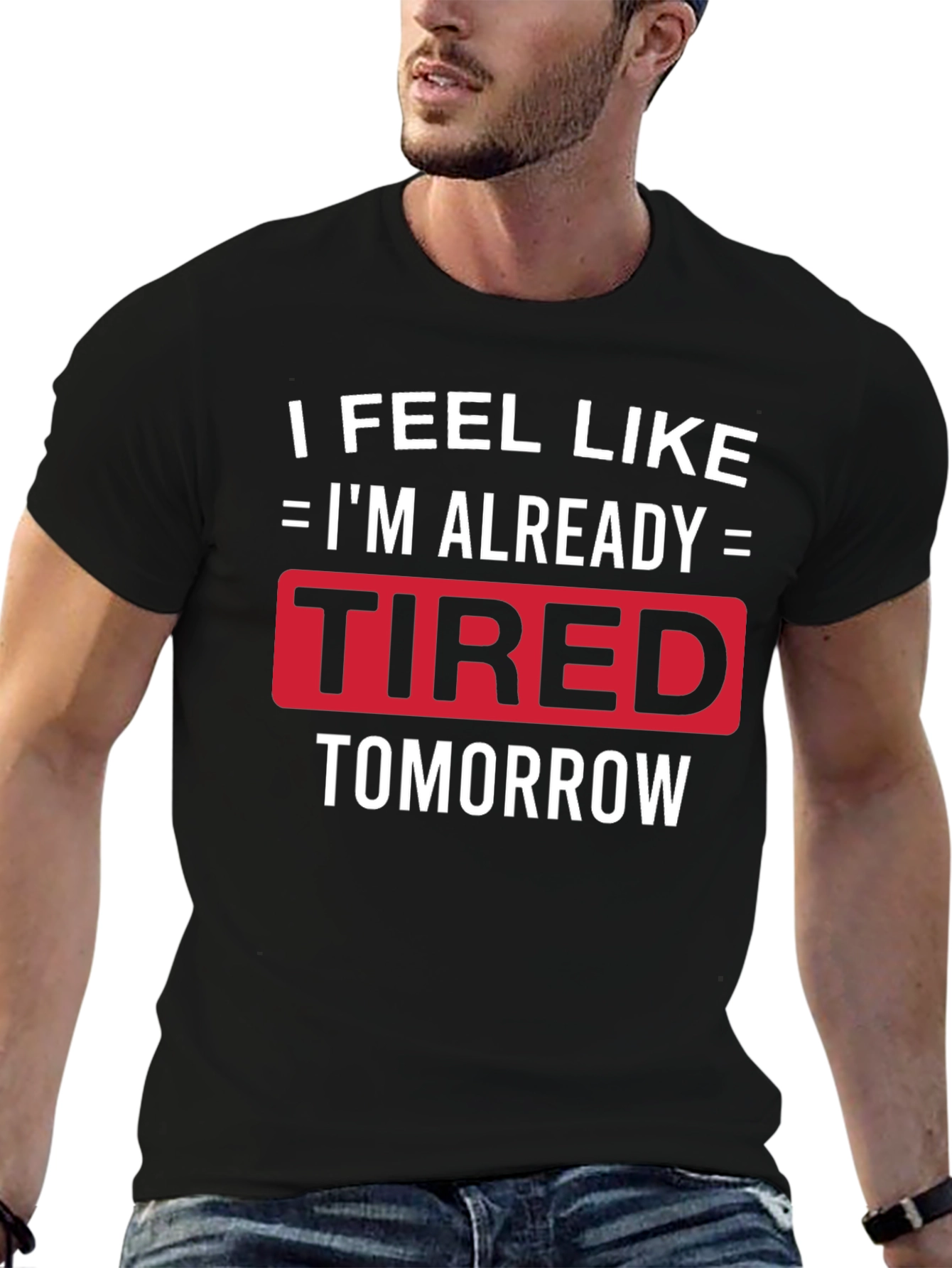 Black Funny Tired Tomorrow Graphic Tee view 6