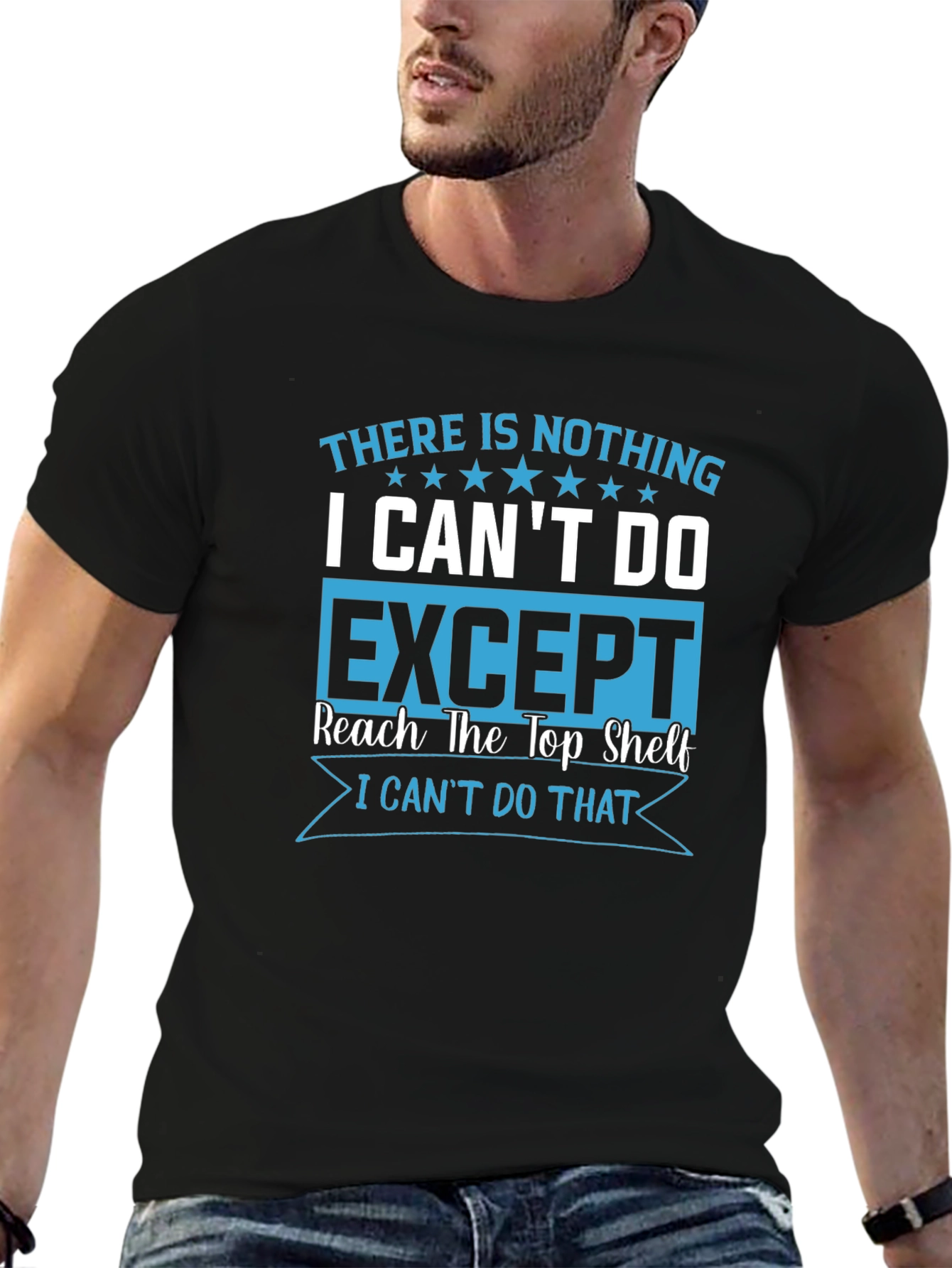 Black Funny Graphic Tee: I Can't Reach Top Shelf T-Shirt view 6