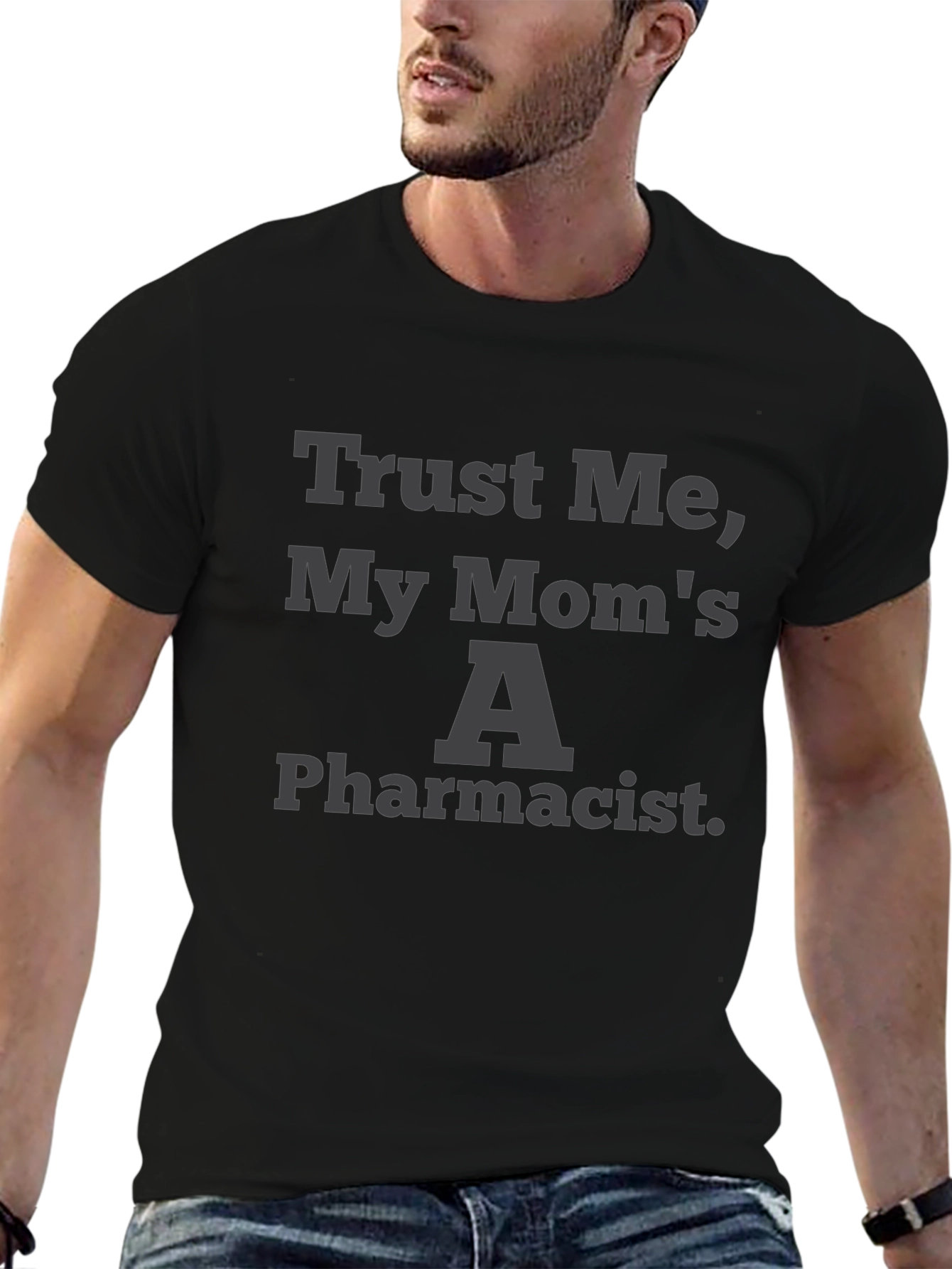 Black Trust Me My Mom's A Pharmacist Graphic Tee view 6