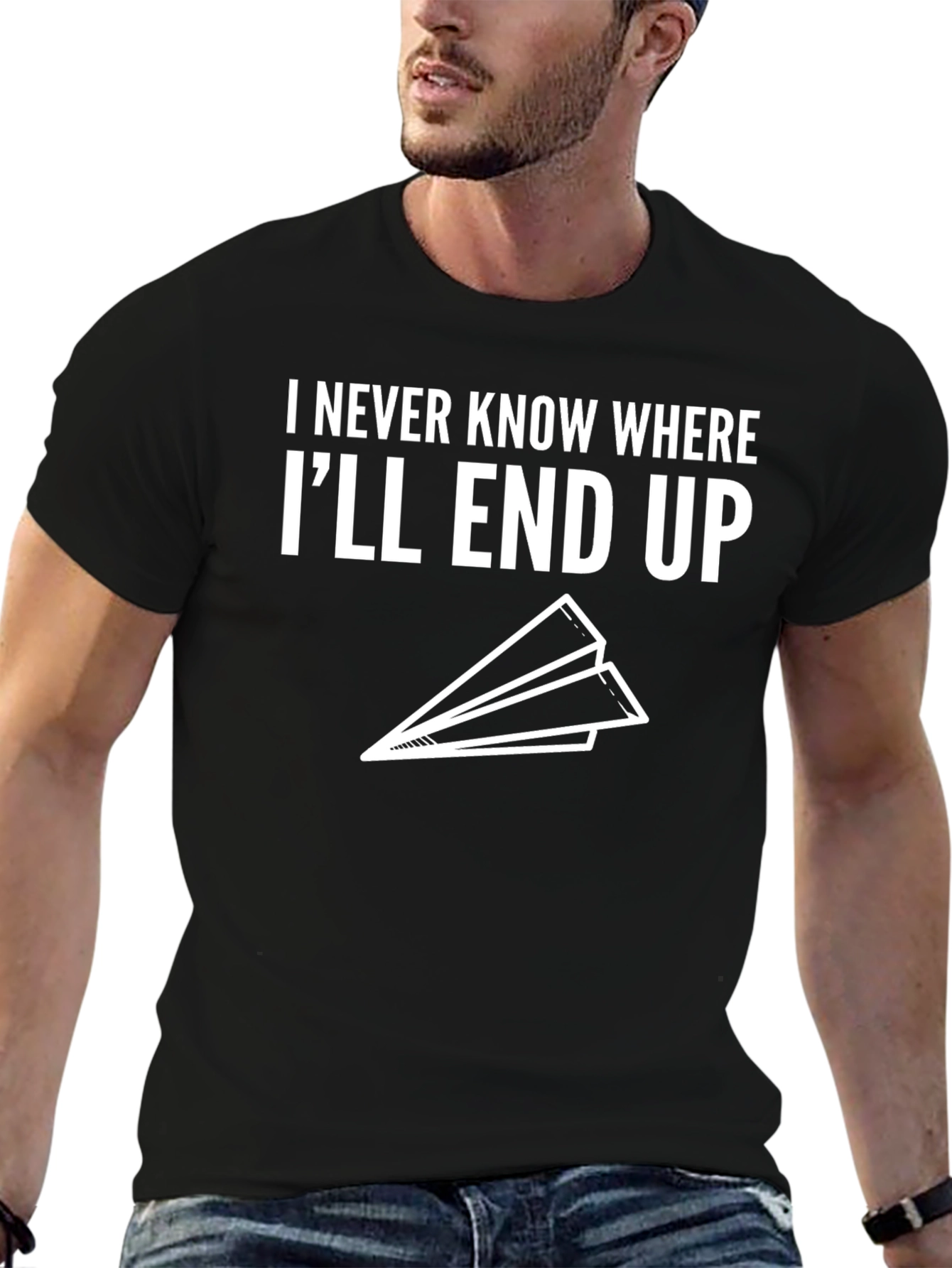 Black Humorous "I Never Know Where I'll End Up" T-Shirt view 6