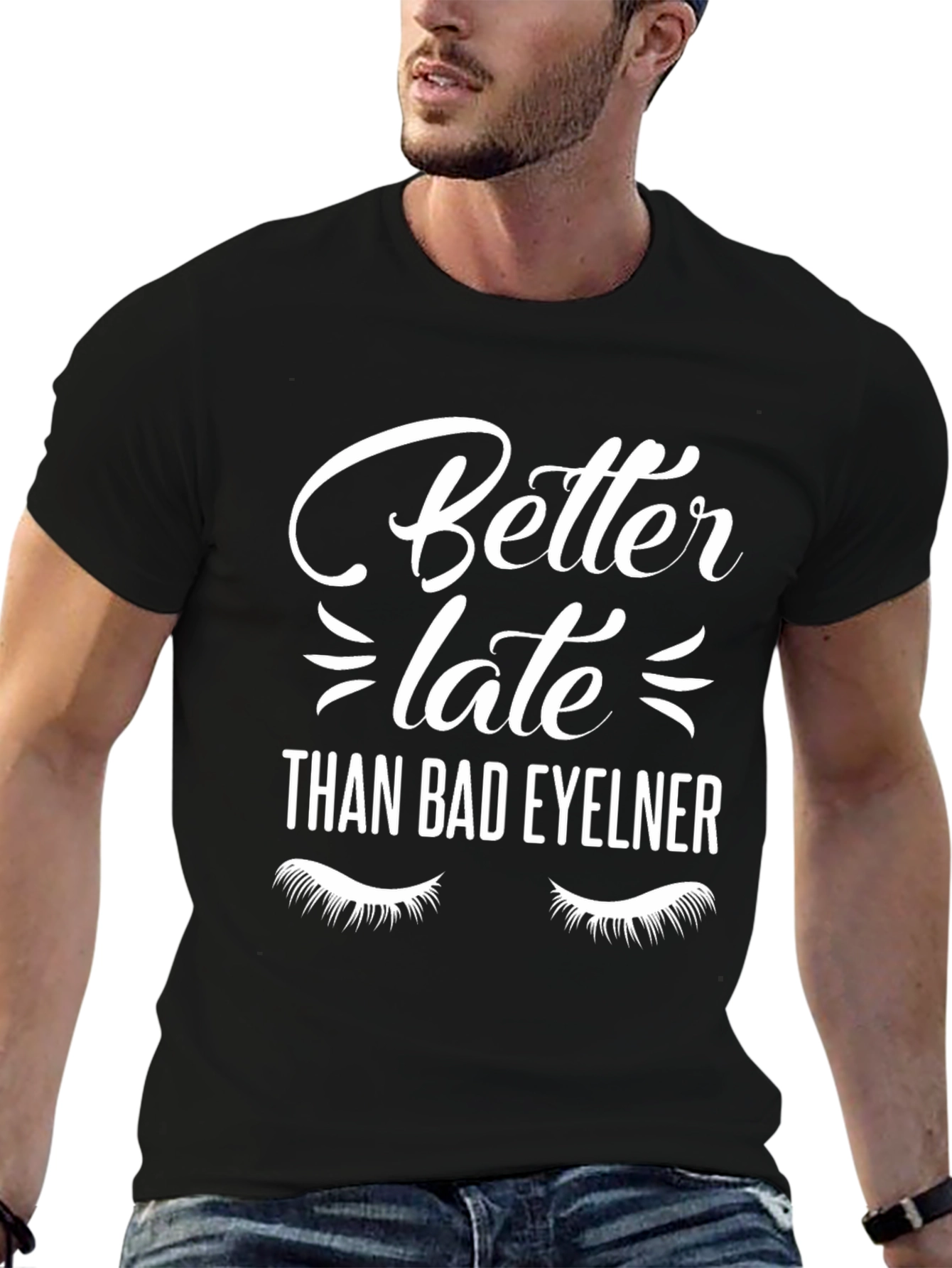 Black Better Late Than Bad Eyeliner Graphic Tee view 6
