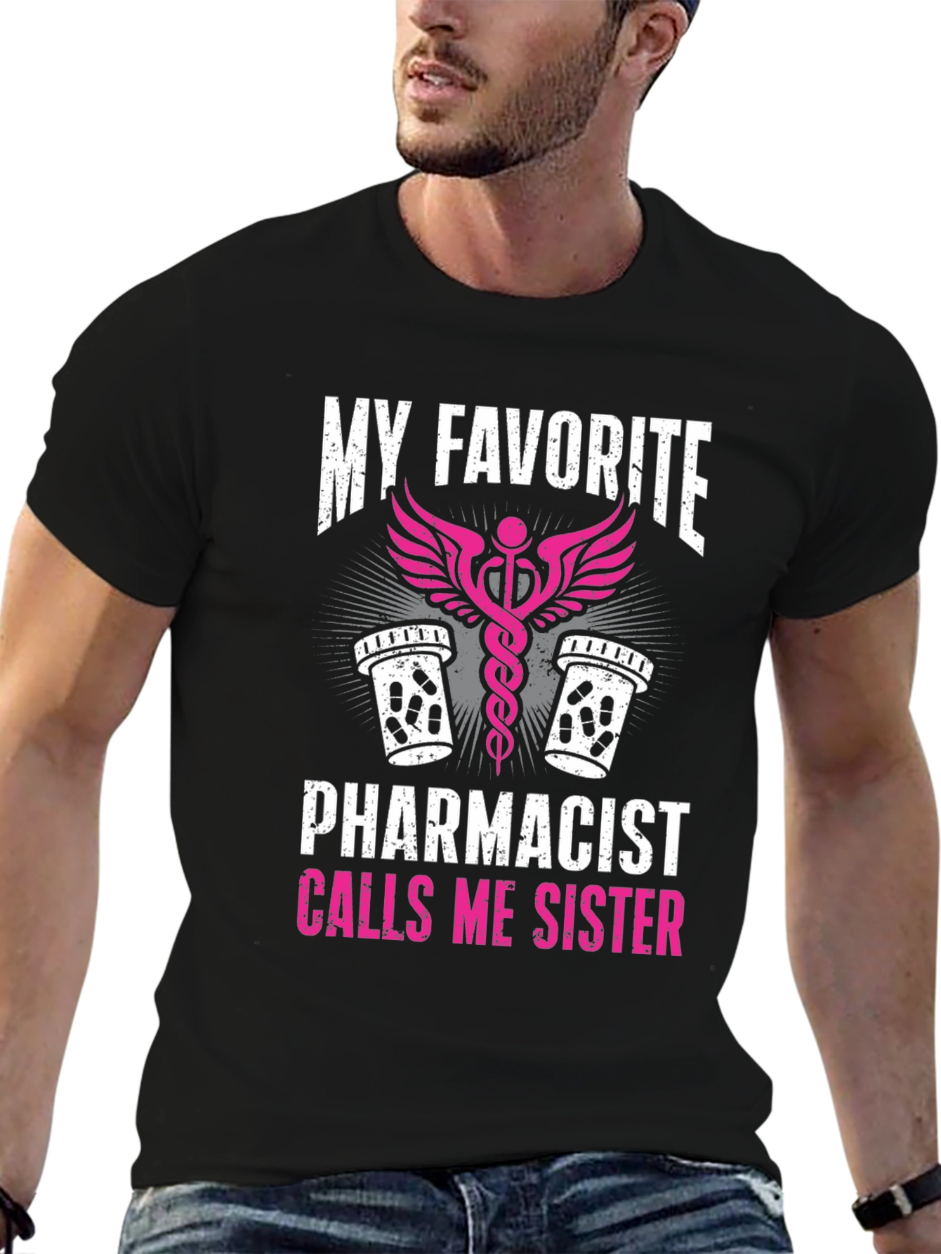 Black My Favorite Pharmacist Calls Me Sister T-Shirt view 6