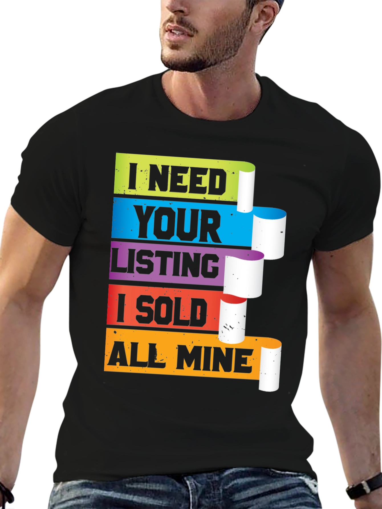 Black Realtor T-Shirt I Need Your Listing I Sold All Mine view 6